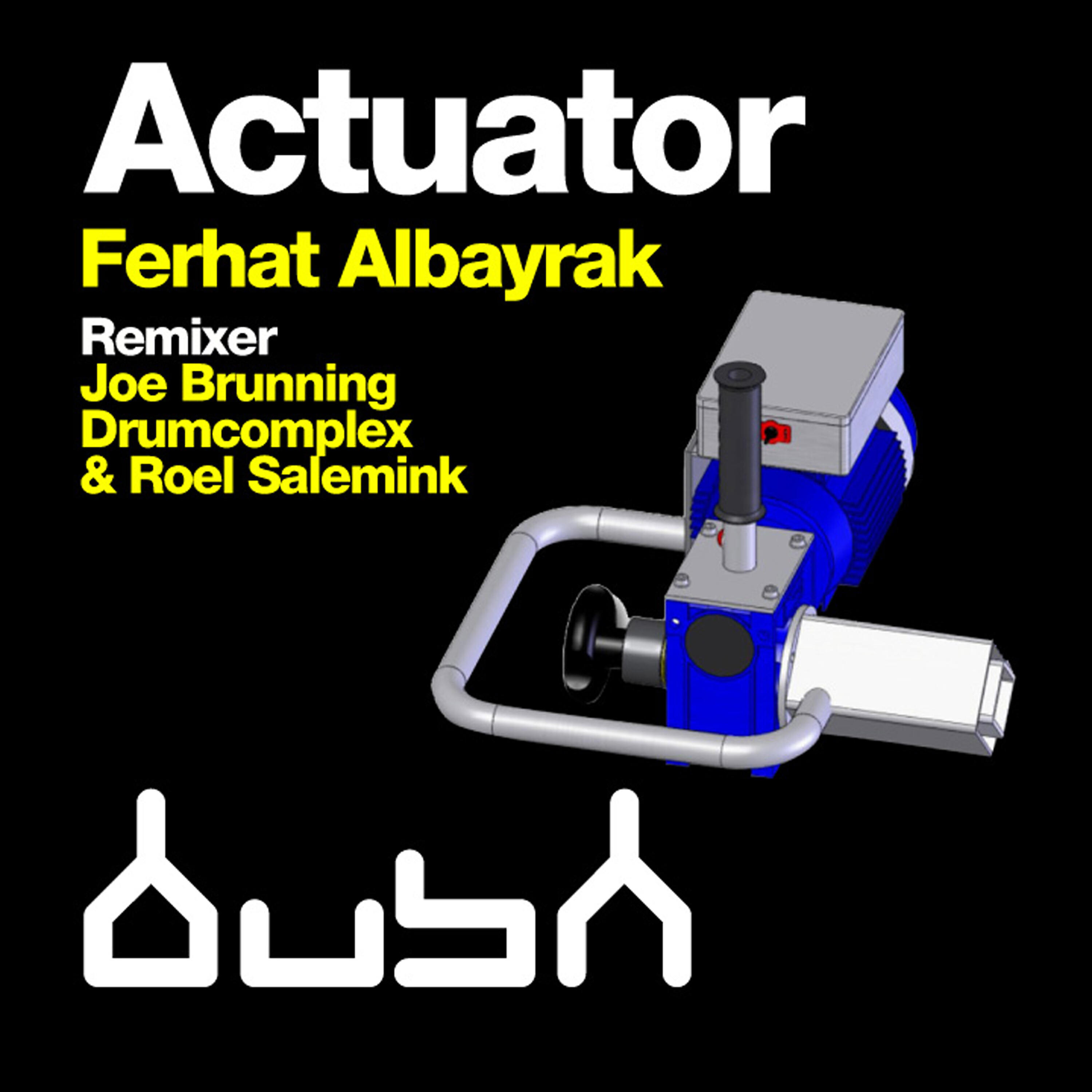 Ferhat Albayrak - Actuator (Roel Salemink and Drumcomplex Remix)
