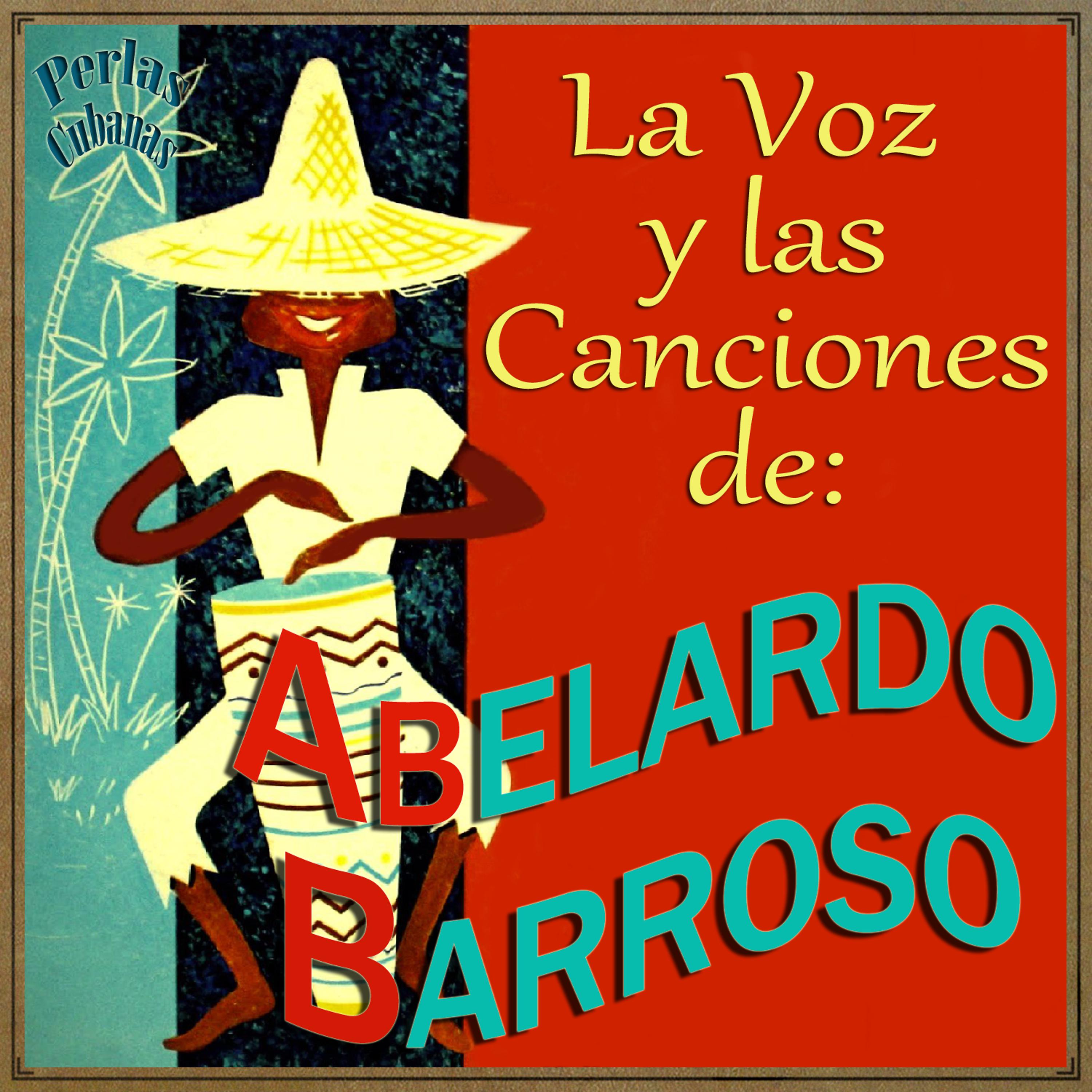 Постер альбома La Voz y las Canciones de Abelardo Barroso