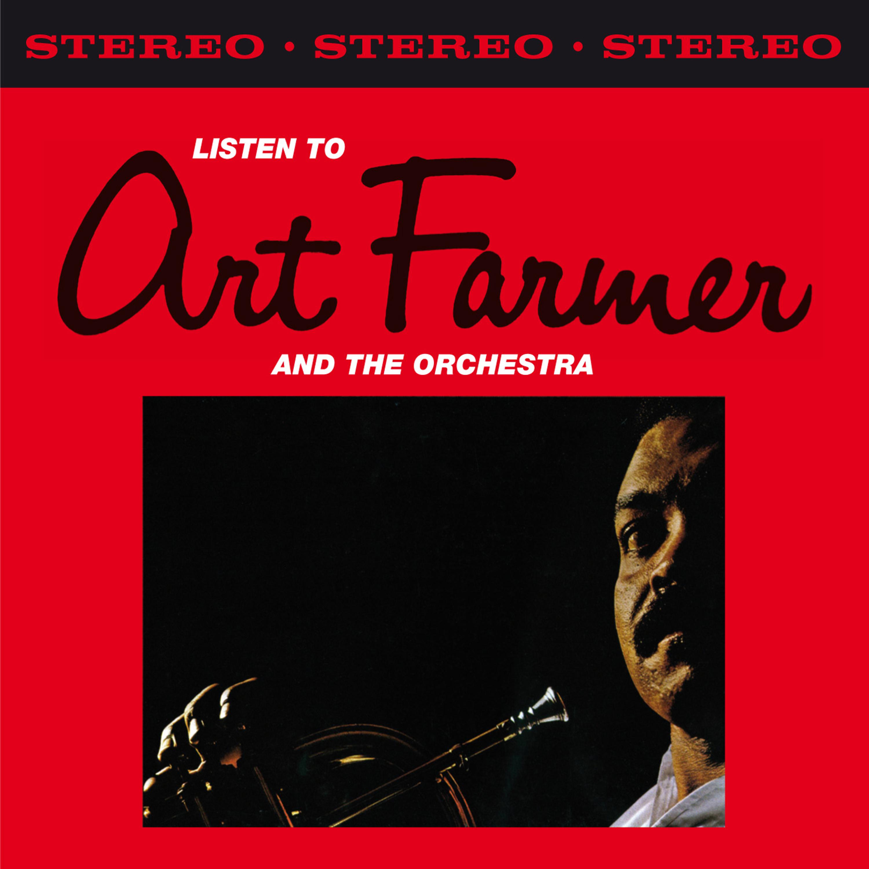 Постер альбома Listen to Art Farmer & The Orchestra (Bonus Track Version)