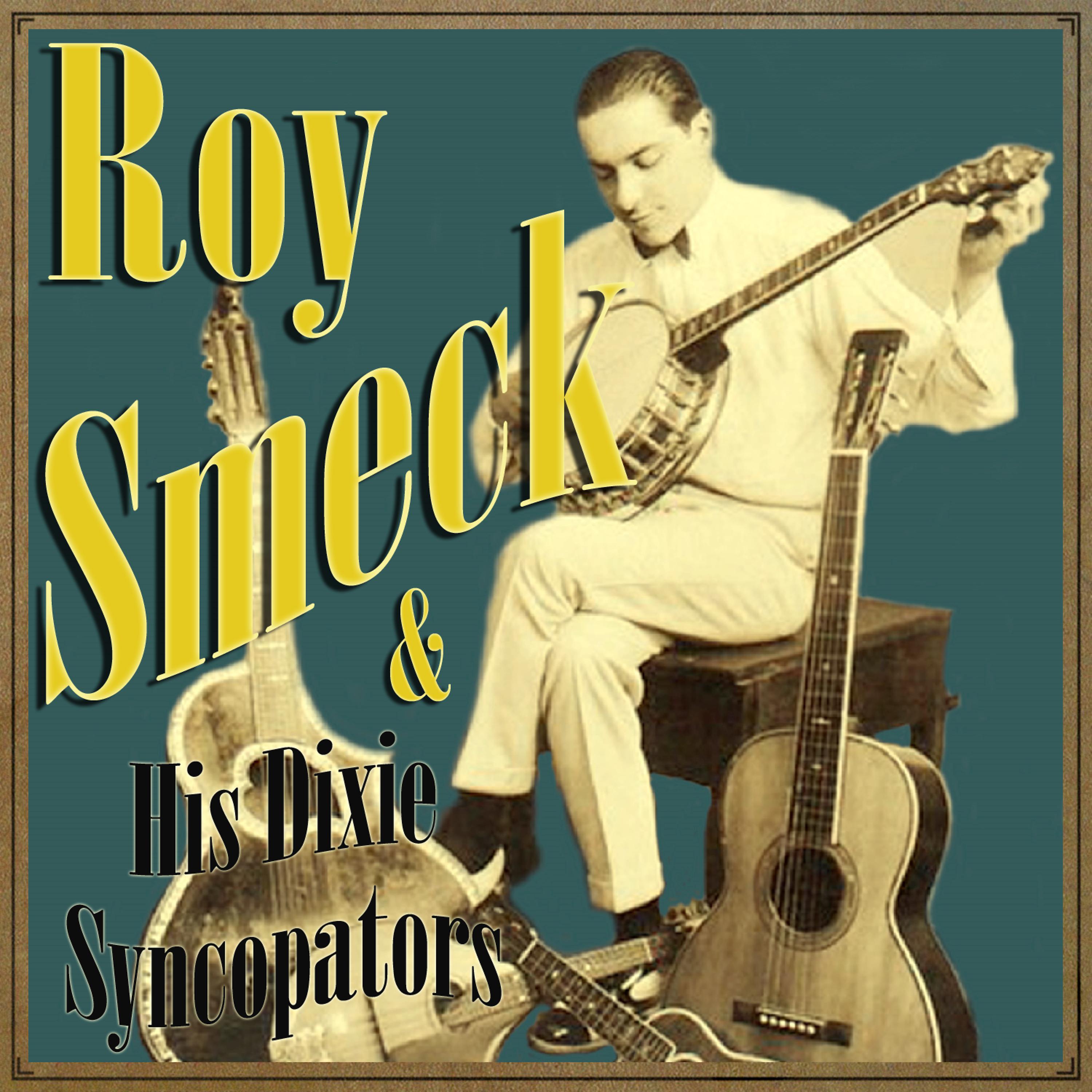 Постер альбома Roy Smeck and His Dixie Syncopators