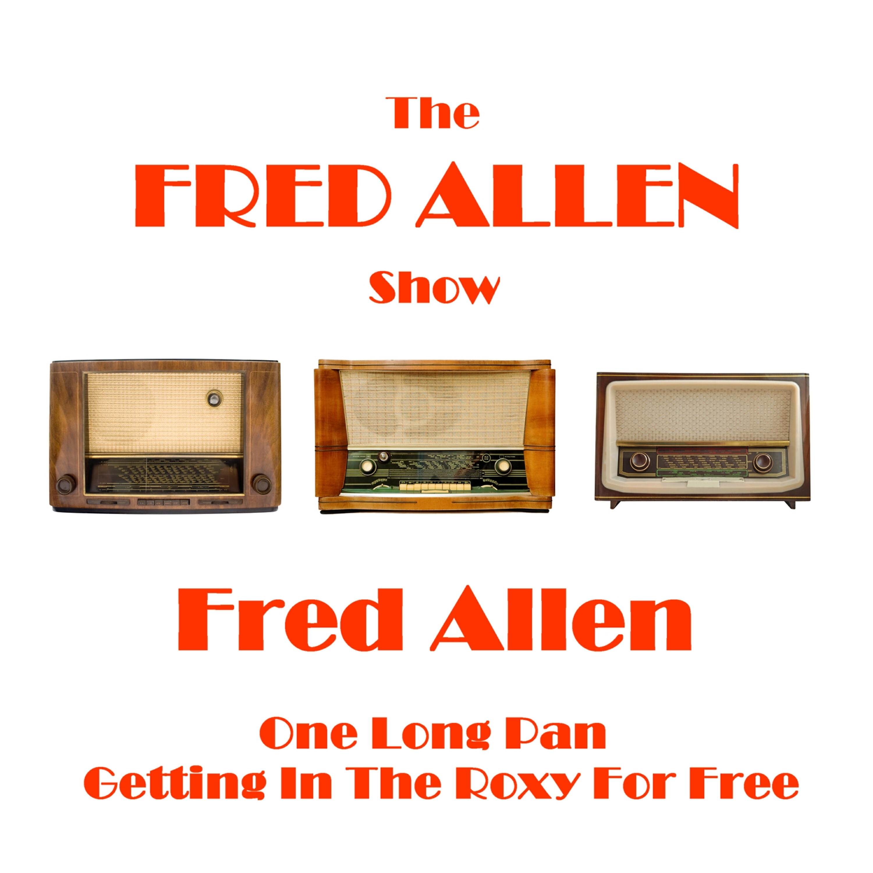 Fred Allen - Fred Allen Show - One Long Pan