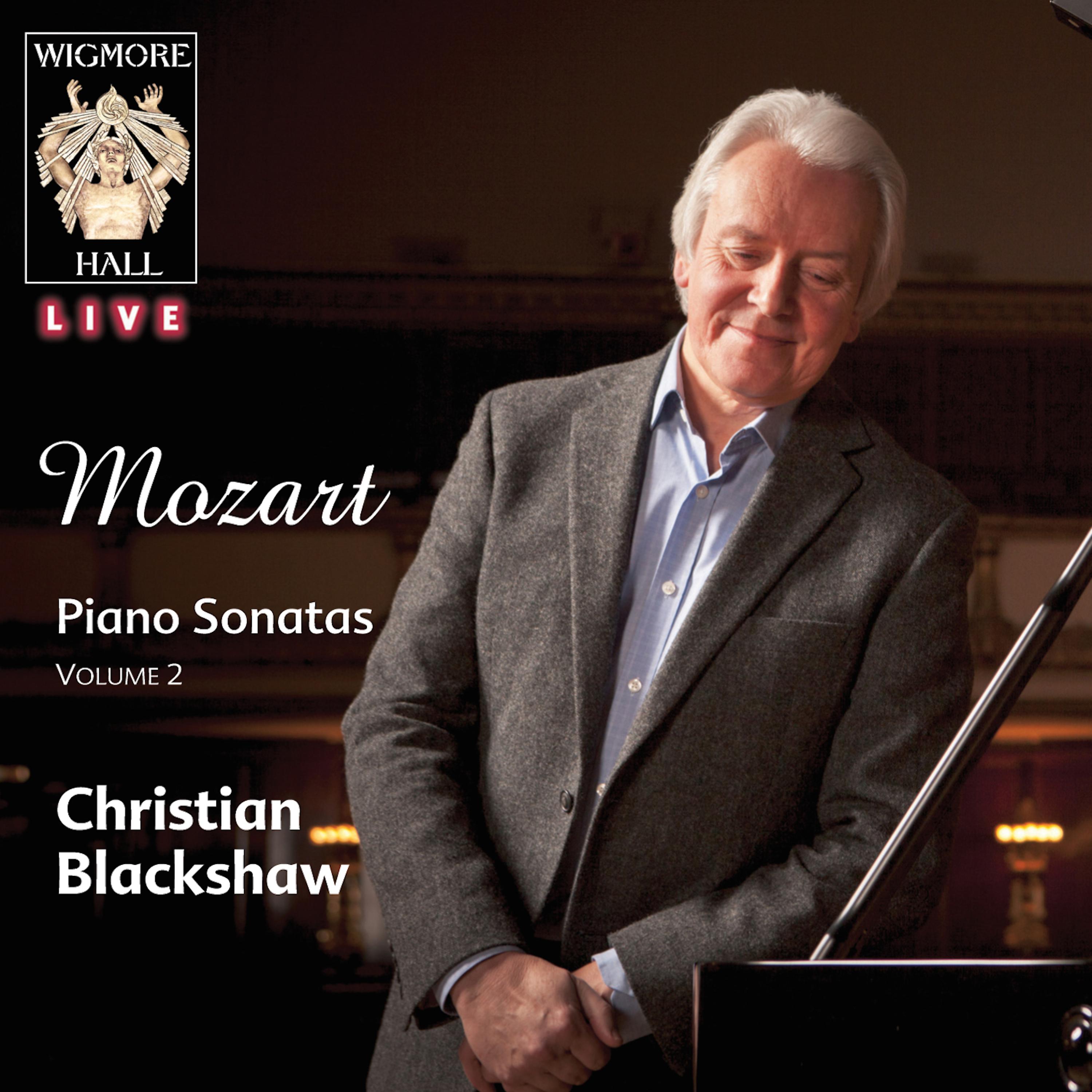 Постер альбома Mozart: Piano Sonatas, Vol. 2 (Wigmore Hall Live)