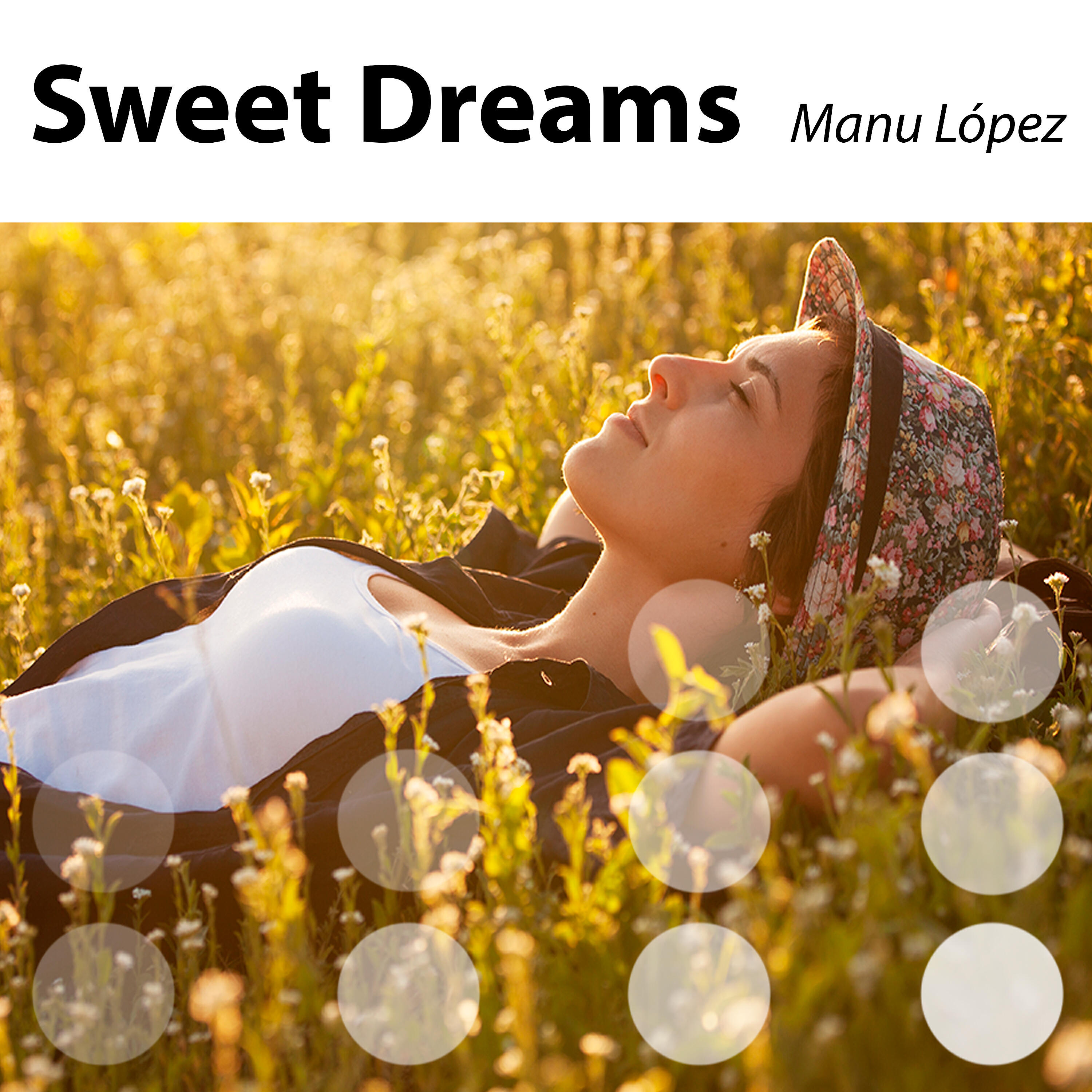 Manu Lopez - Sweet Dreams 