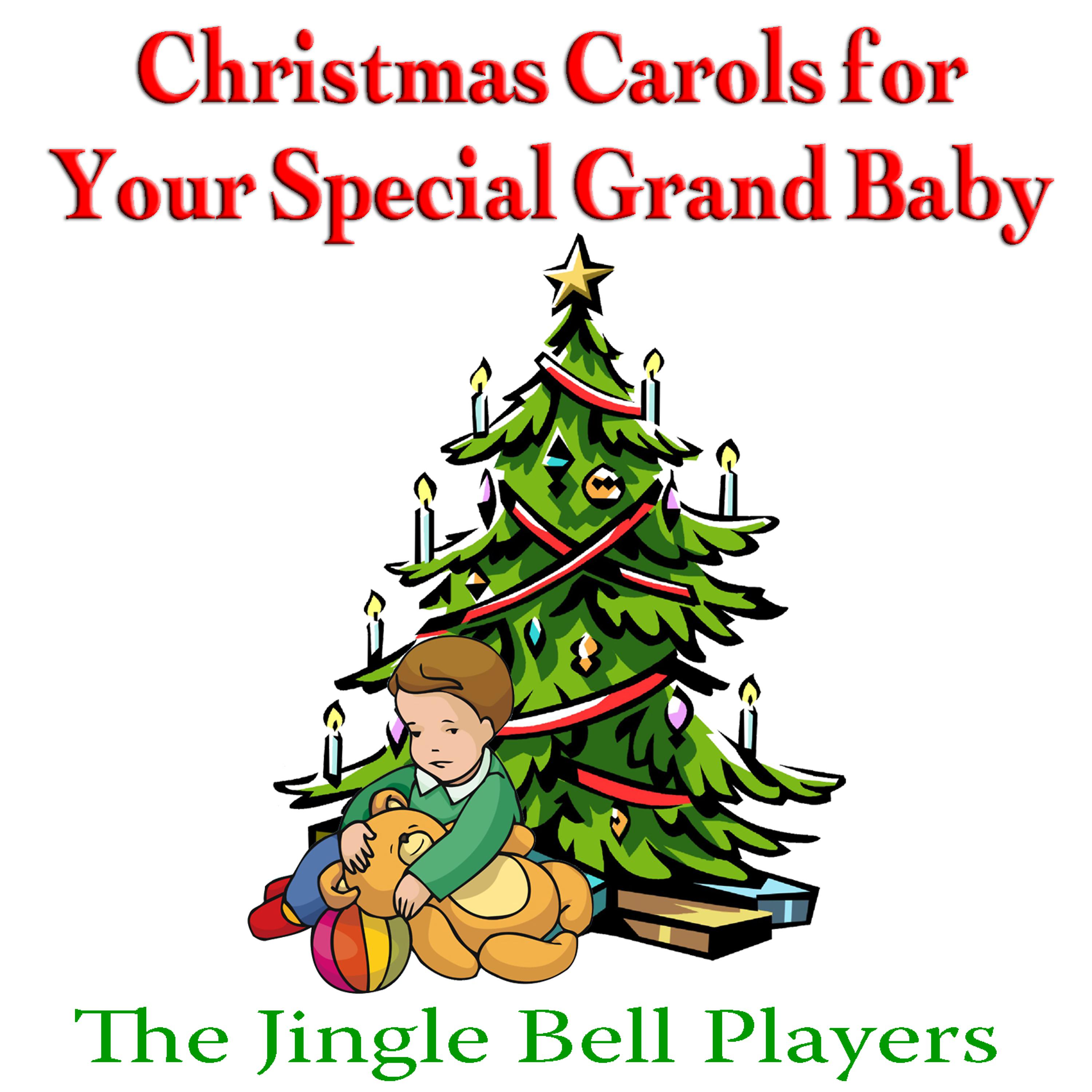 Постер альбома Christmas Carols For Your Special Grand Baby