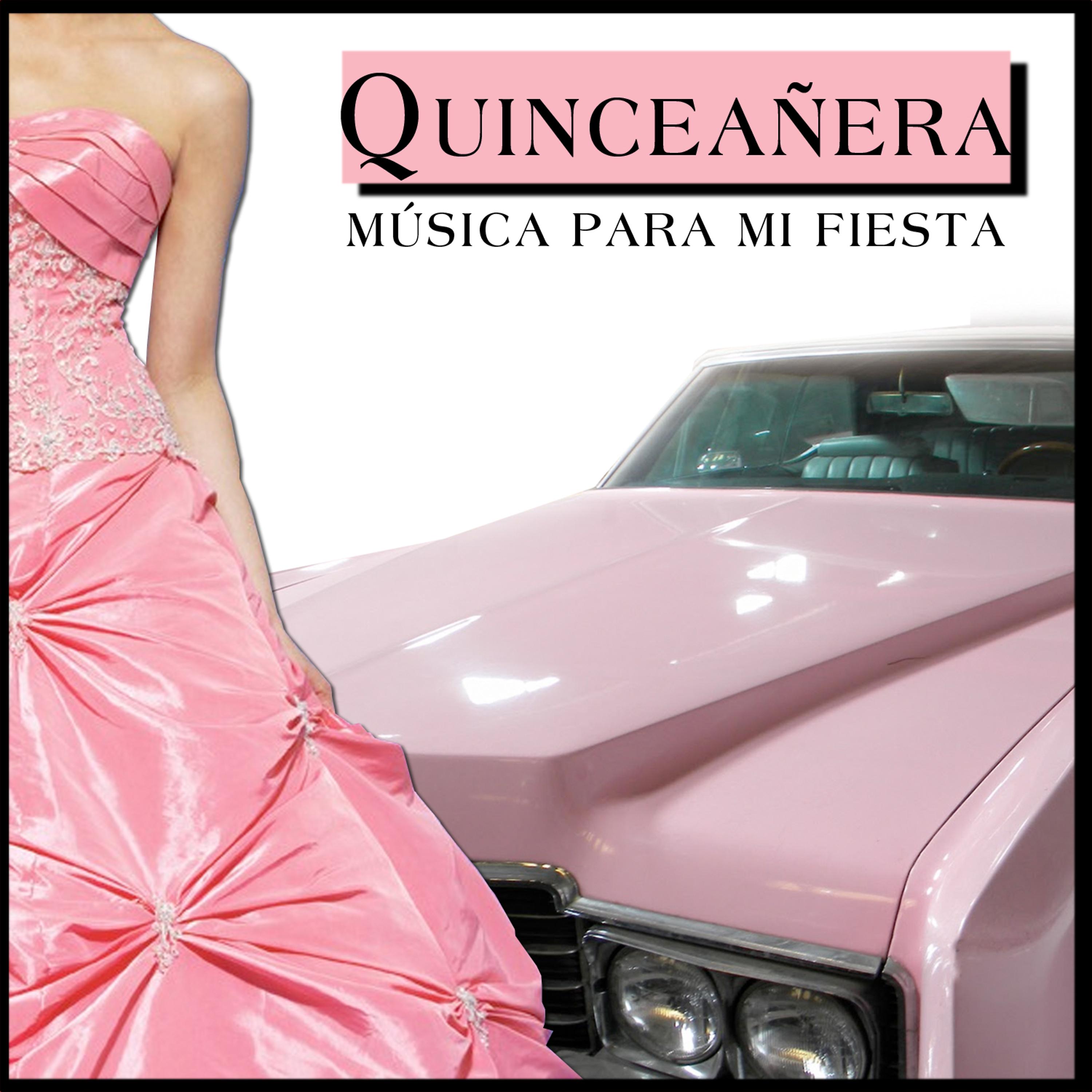 Постер альбома Quinceañera. Música para Mi Fiesta