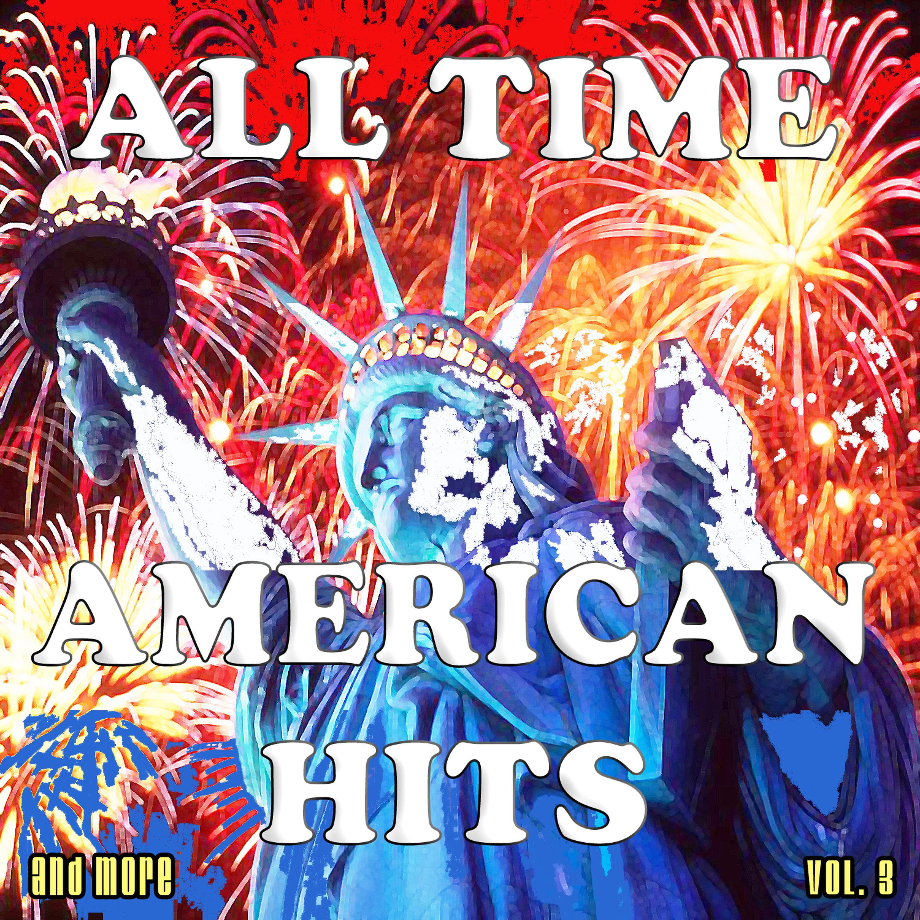 Постер альбома All Time American Hits and More, Vol. 3