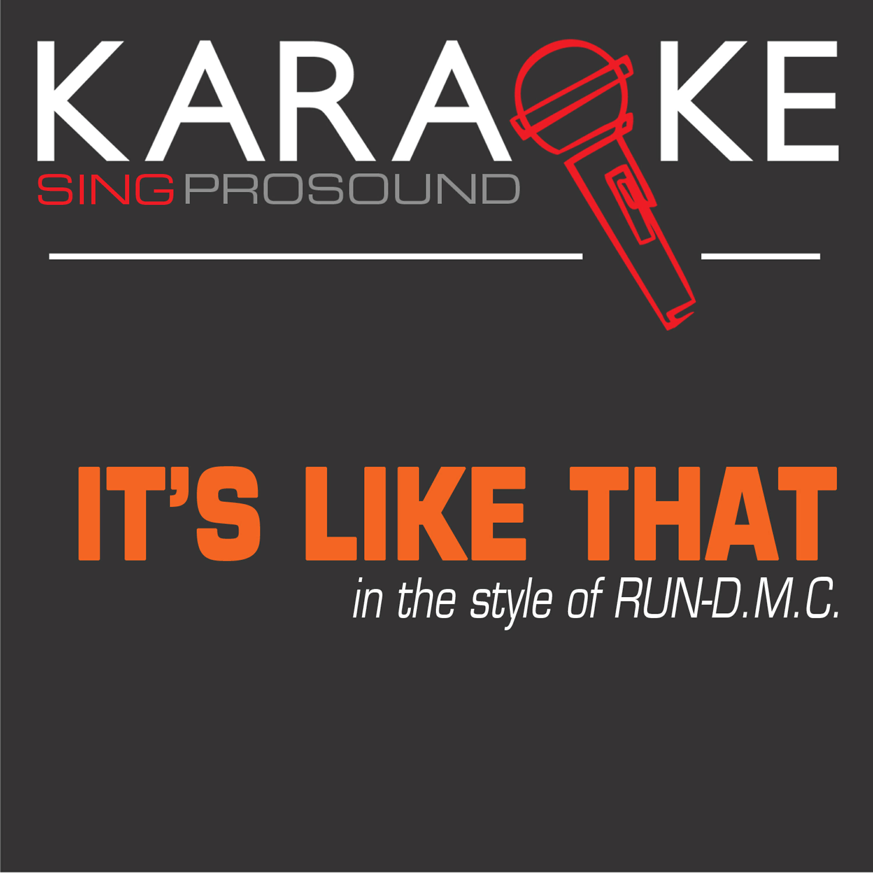 ProSound Karaoke Band - It's Like That (In the Style of Run-D.M.C.) [Karaoke with Background Vocal]