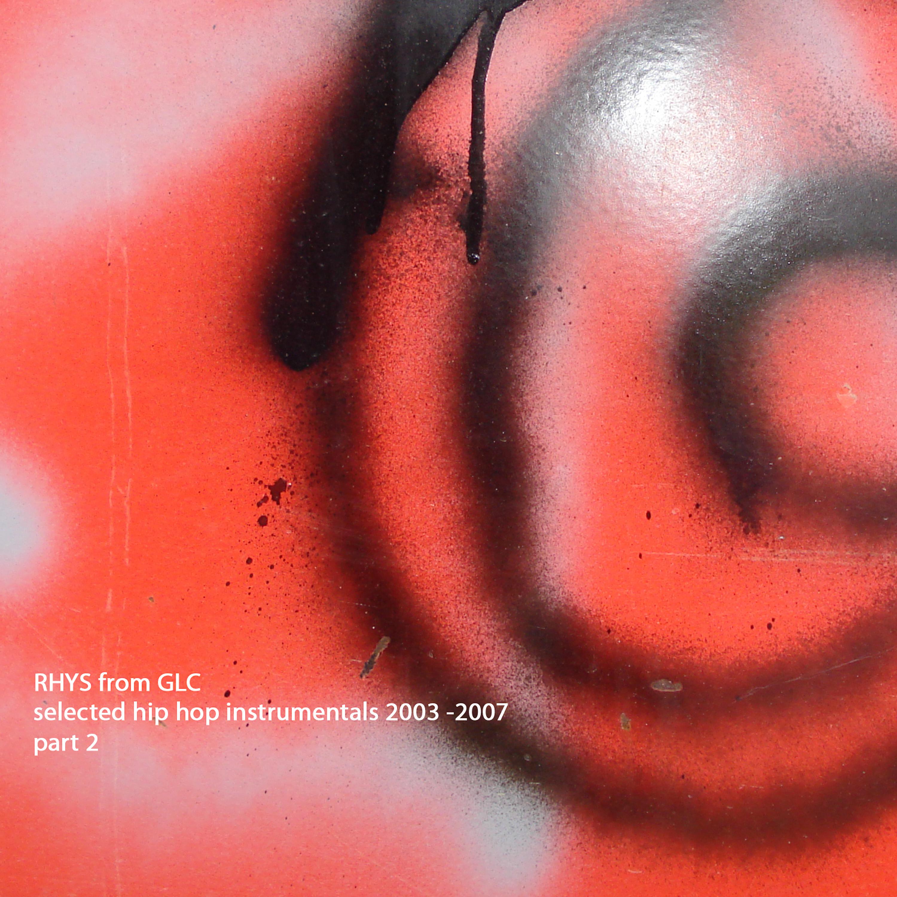 Постер альбома Selected Hip Hop Instrumentals 2003 - 2007, Pt. 2