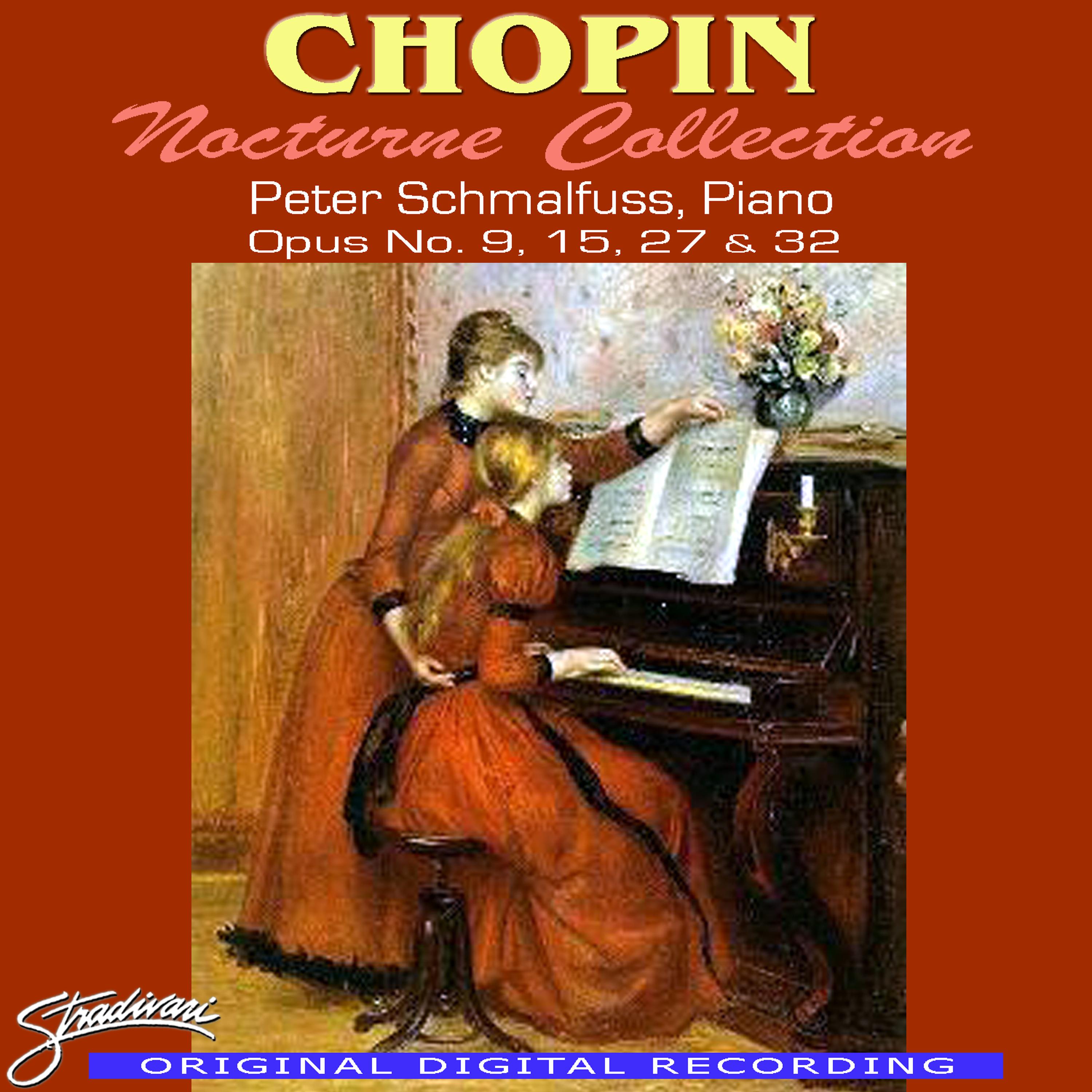 Постер альбома Chopin Nocturne Collection, Opus No. 9, 15, 27 & 32