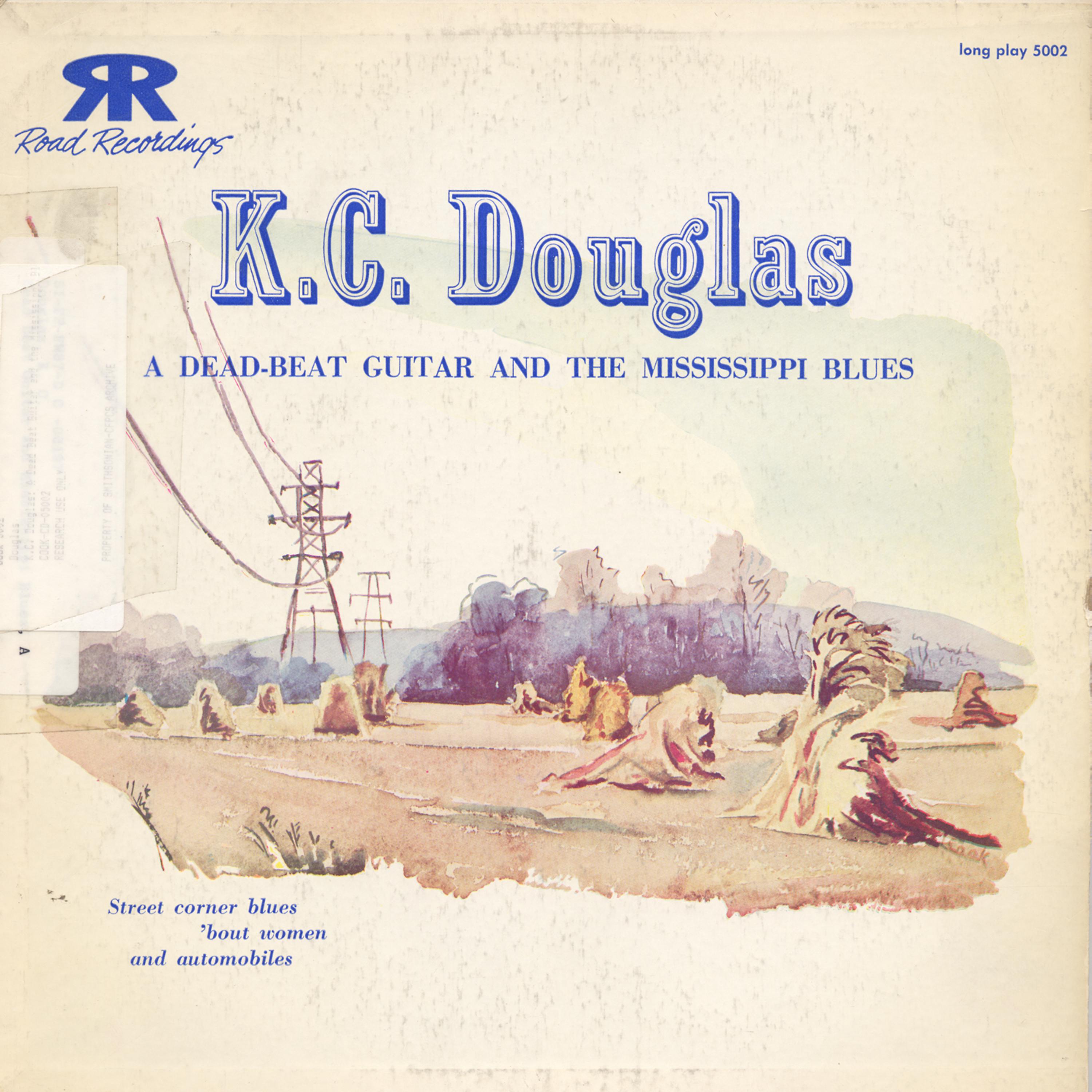 Постер альбома K.C. Douglas: A Dead Beat Guitar and the Mississippi Blues