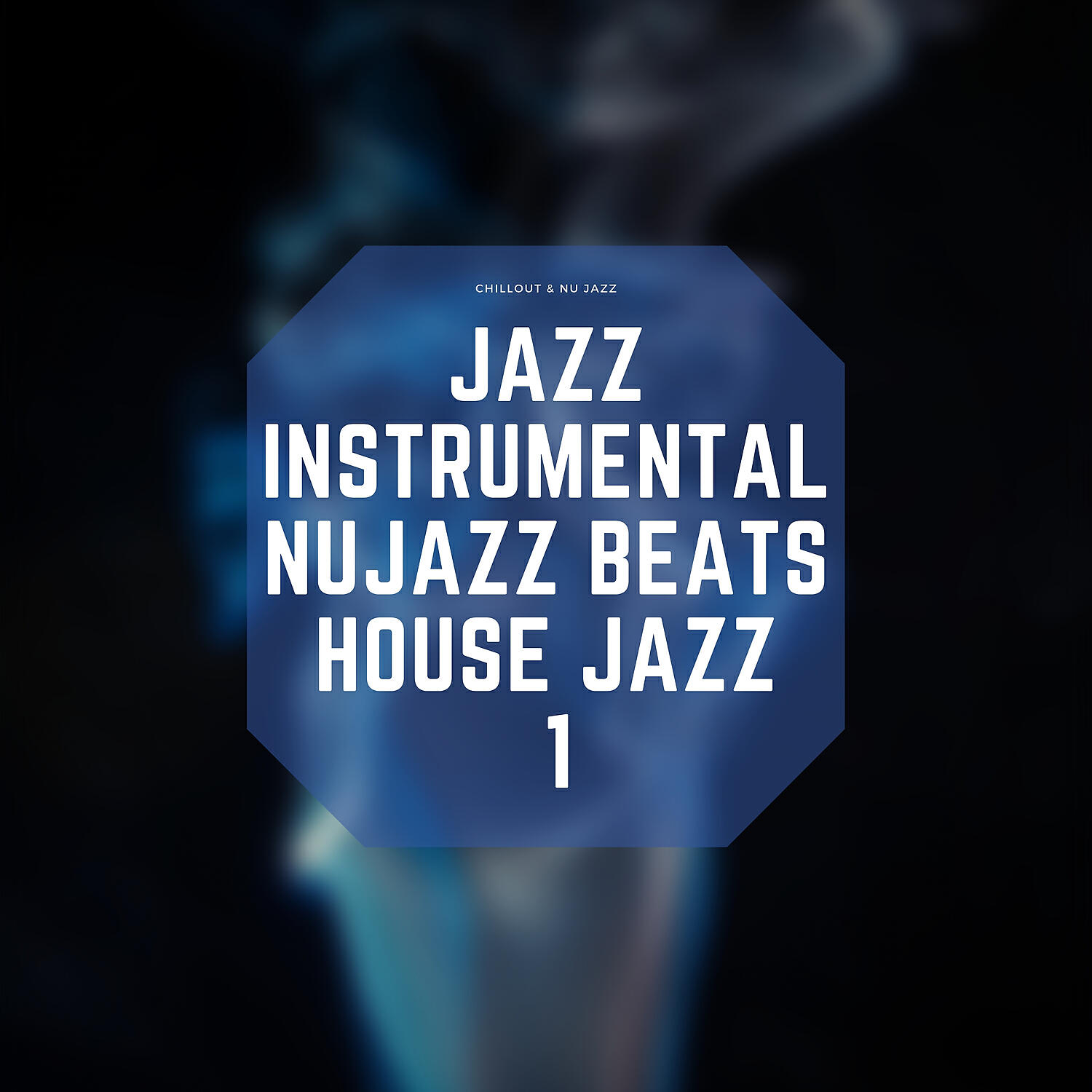 Chillout & Nu Jazz - It’s Complete
