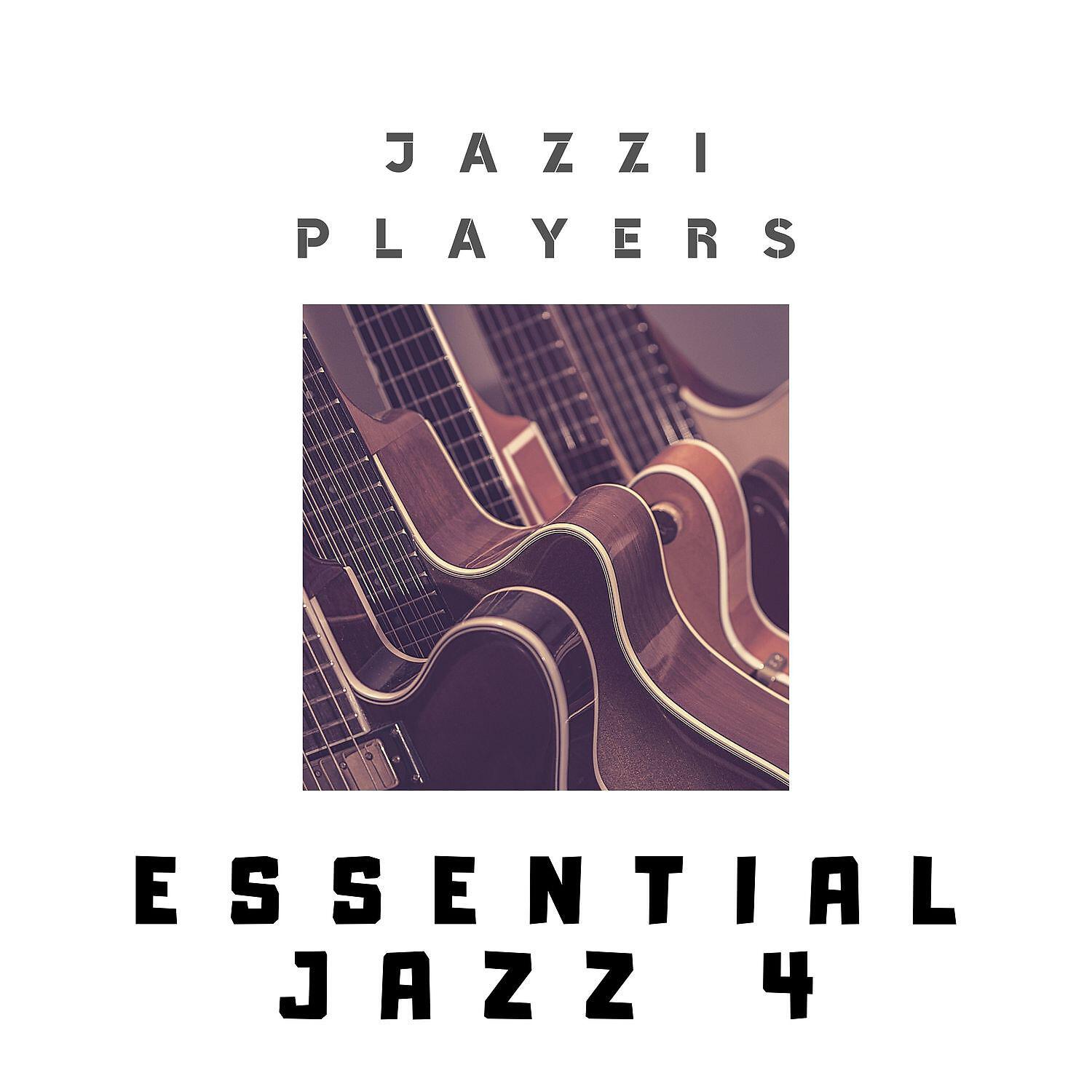 Jazzi Players - Essential Jazz 4
