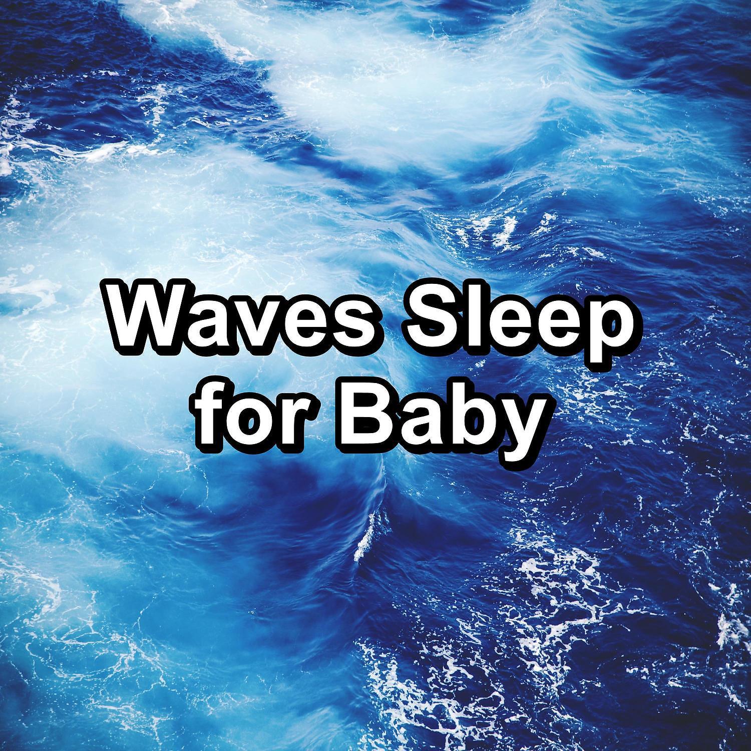 Постер альбома Waves Sleep for Baby