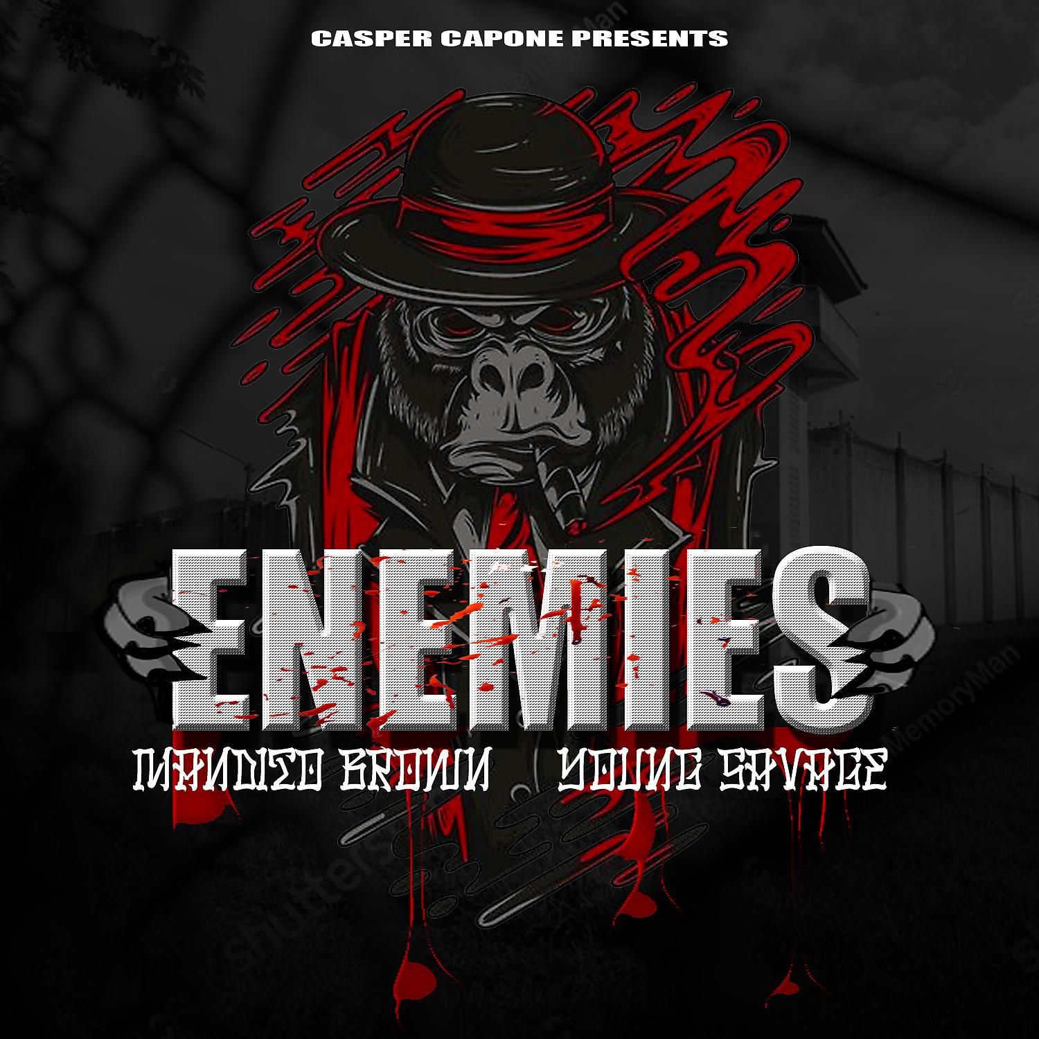 Постер альбома Enemies (feat. Mandito Brown & Young Savage)