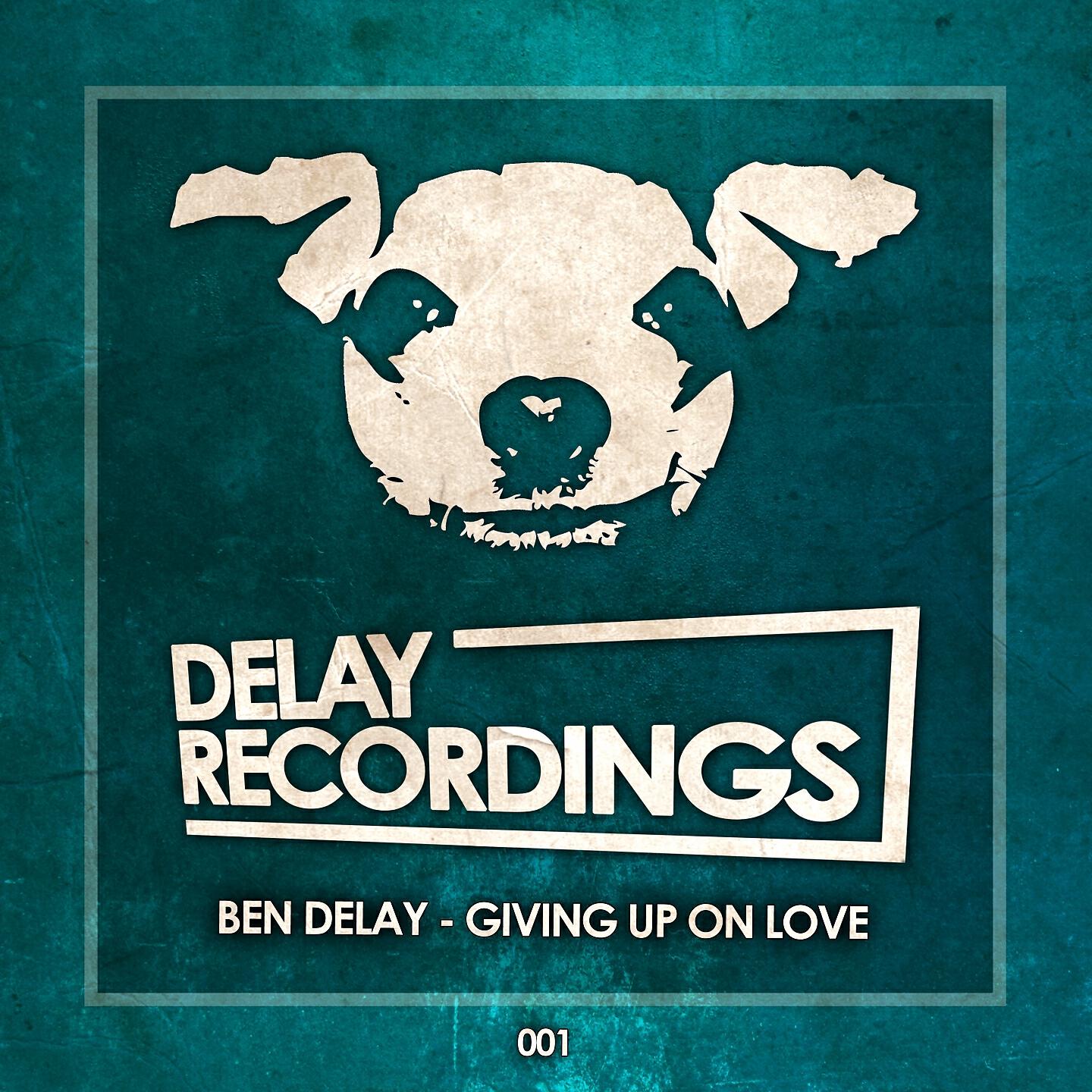 Ben Delay - Giving up on love (Radio Mix)