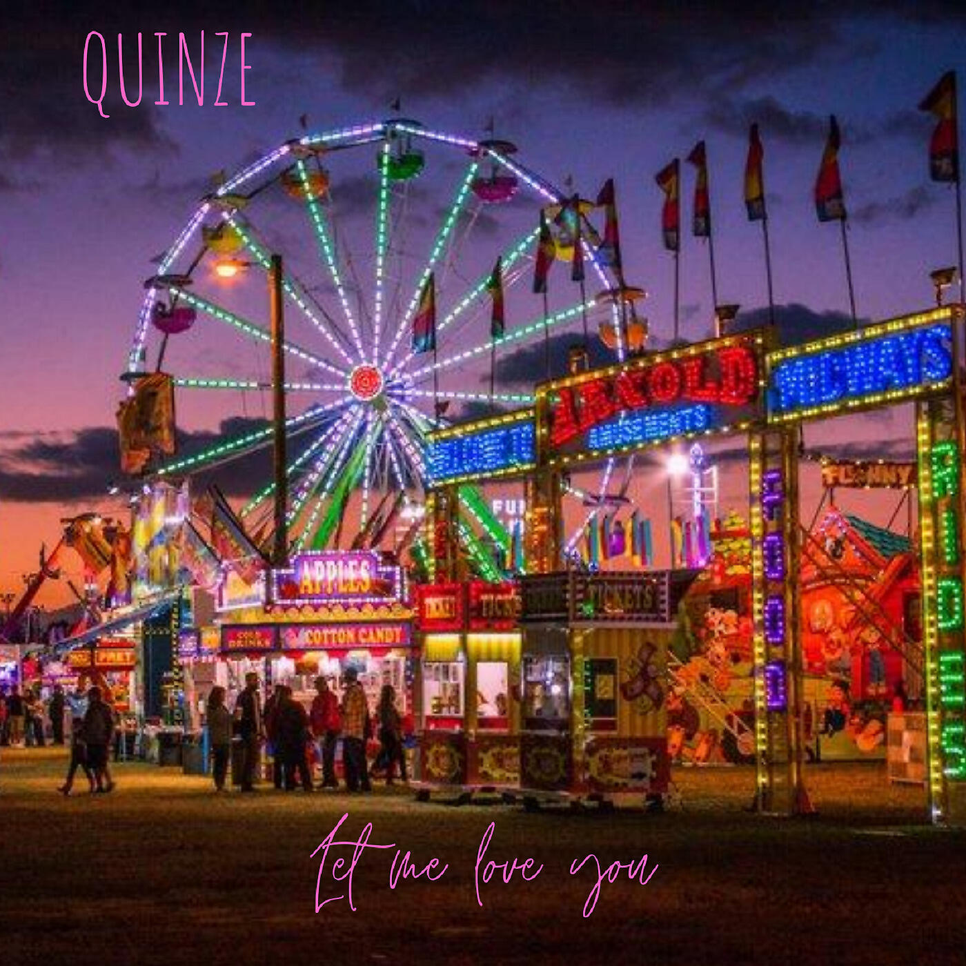 QUINZE - Let Me Love You