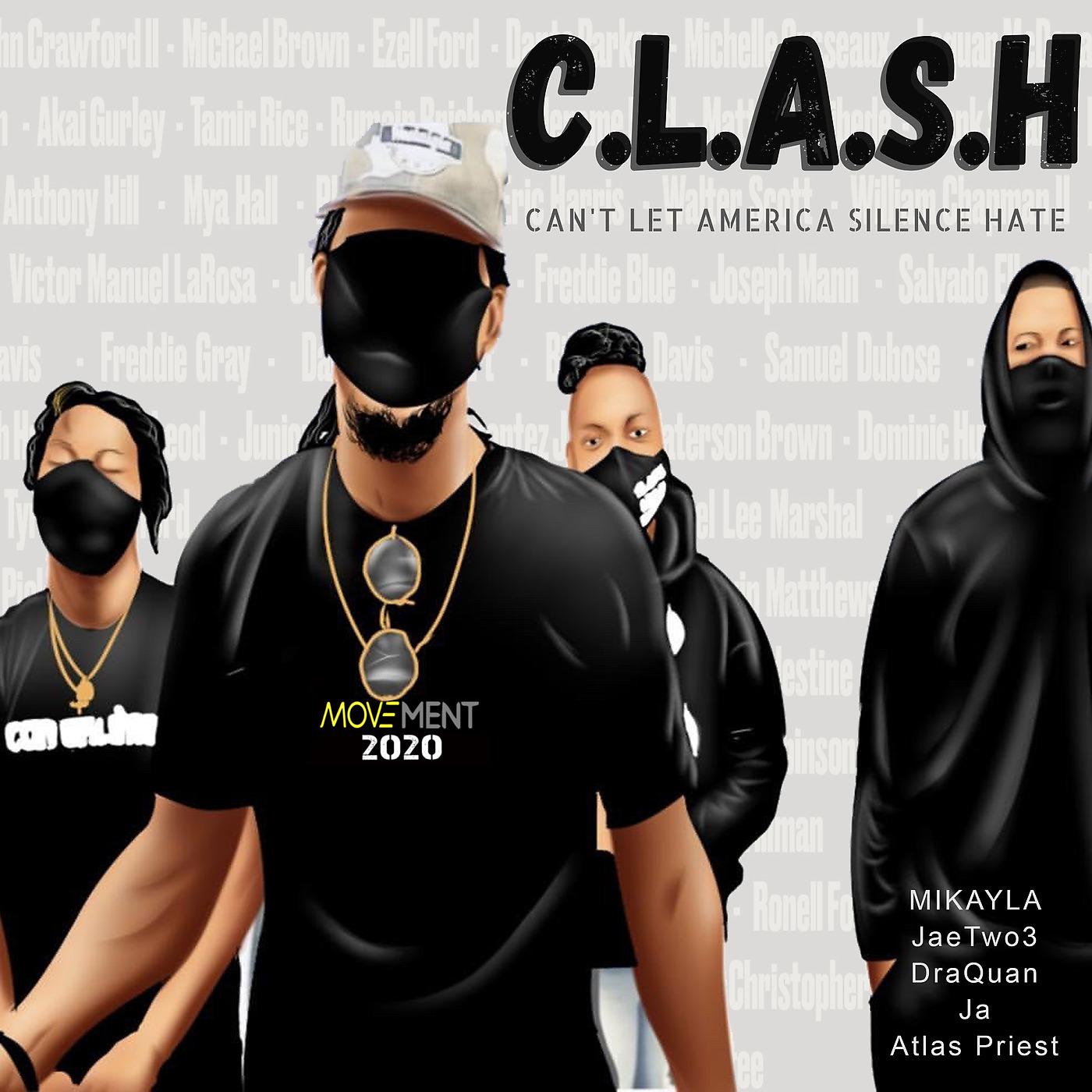 Постер альбома C.L.A.S.H. (Can't Let America Silence Hate)