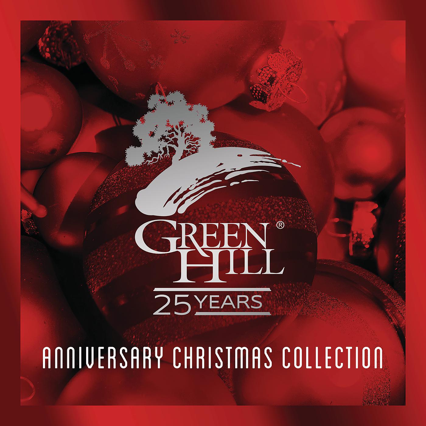 Постер альбома 25th Anniversary Green Hill Christmas