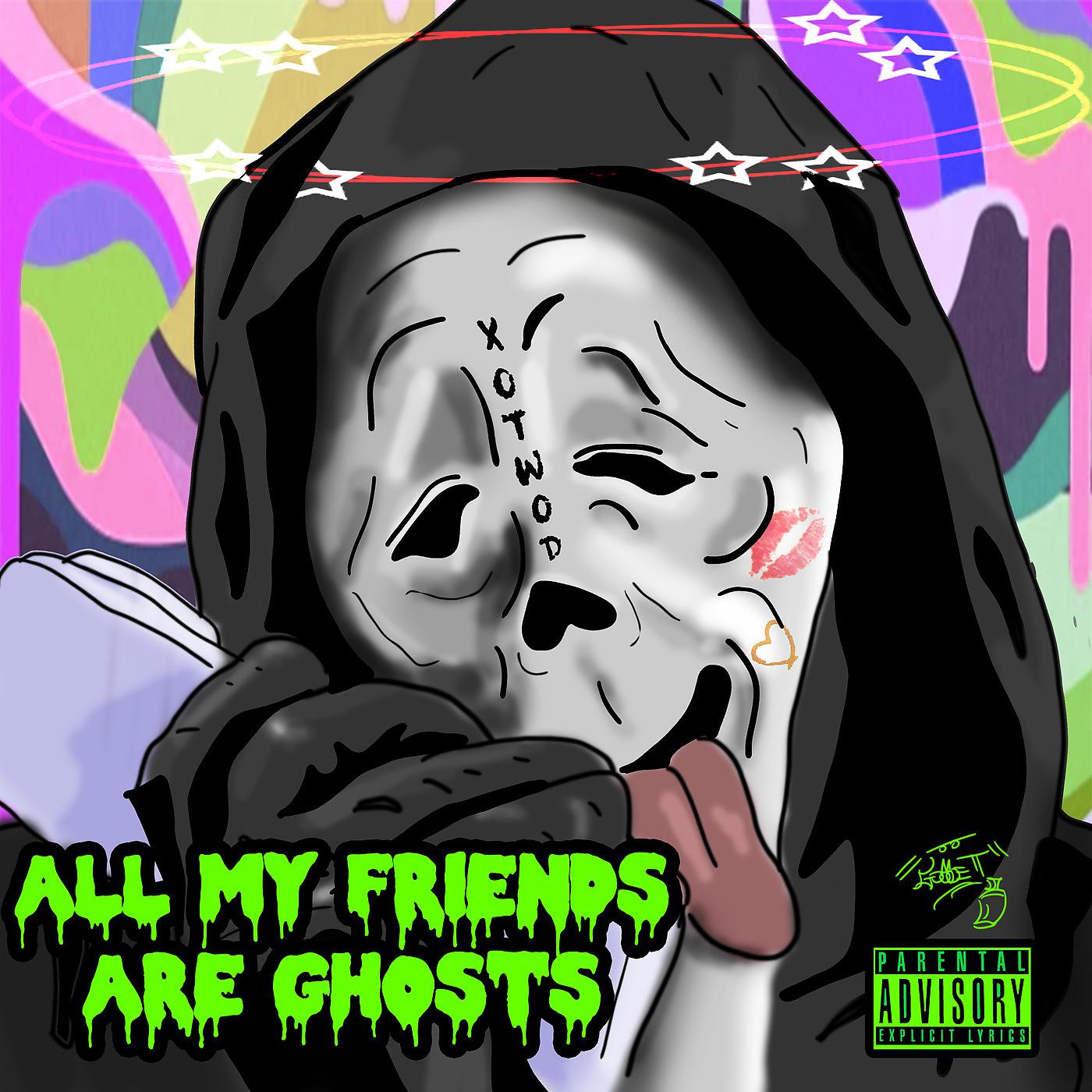 Постер альбома All My Friends Are Ghosts