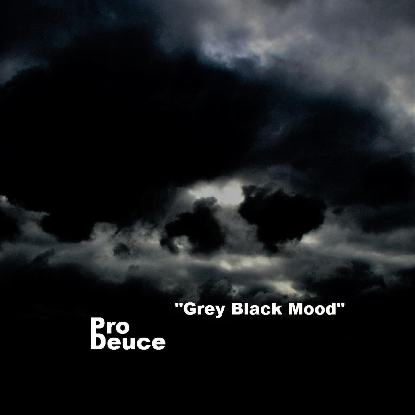 Pro Deuce - Grey Black Mood