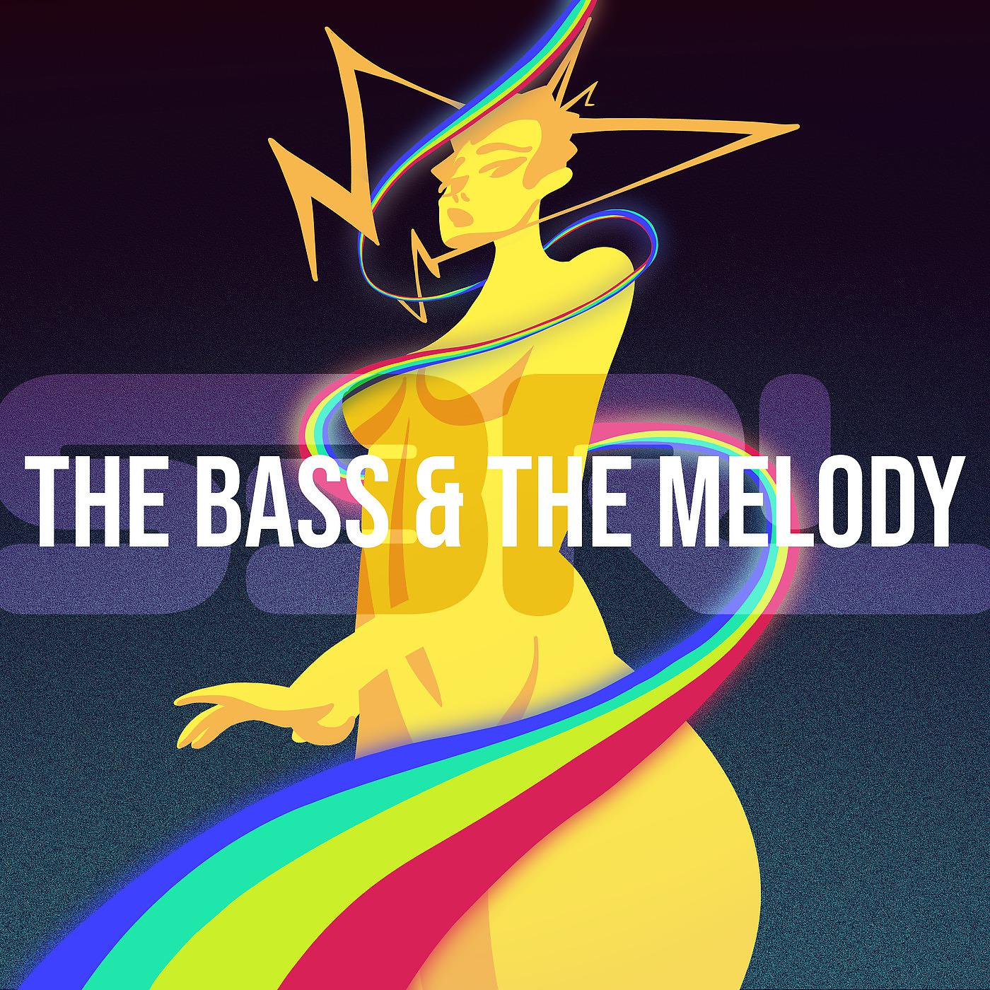 Постер альбома The Bass & the Melody