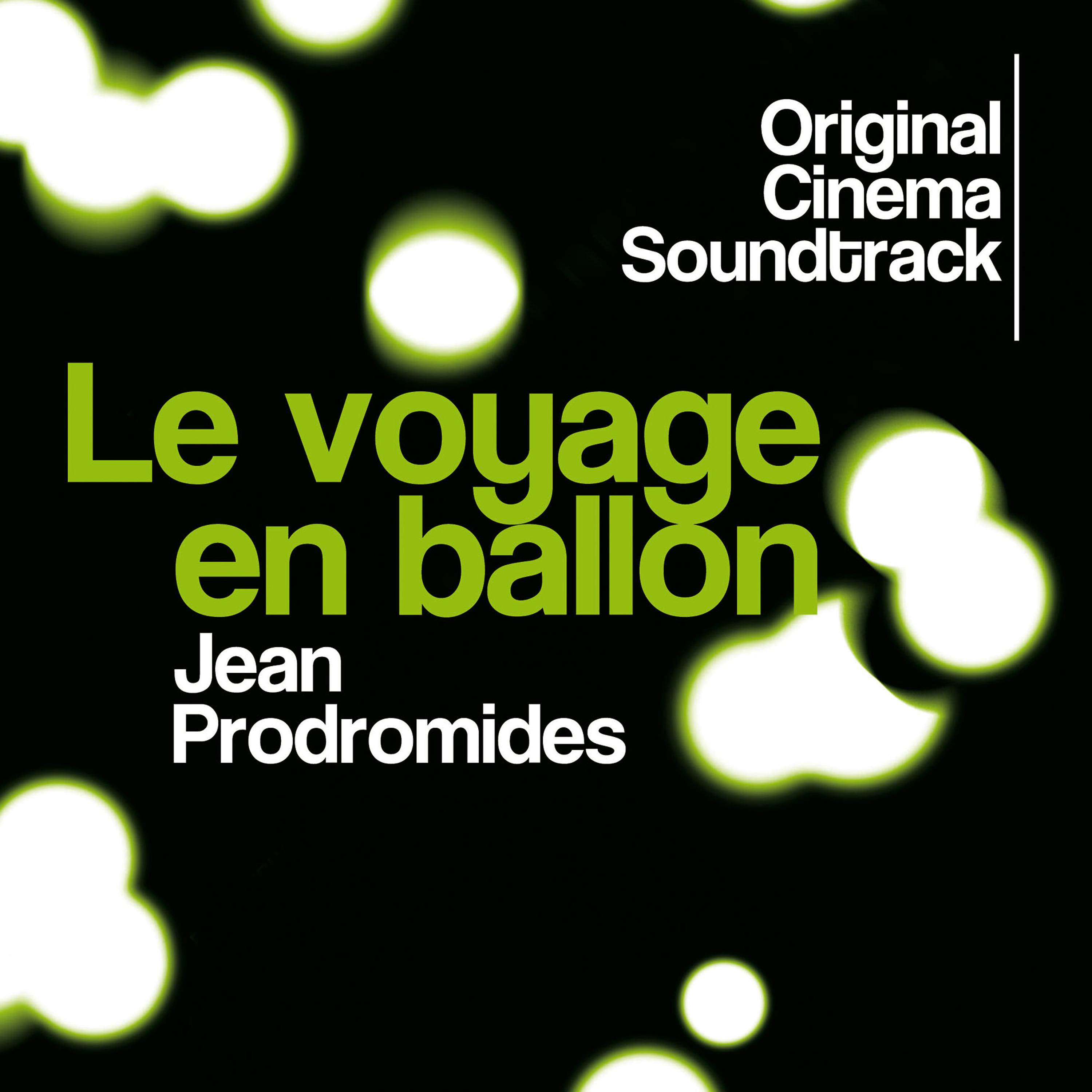 Постер альбома Le voyage en ballon (Original Cinema Soundtrack)