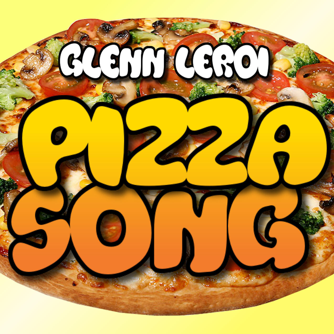Glenn Leroi - Pizza Song