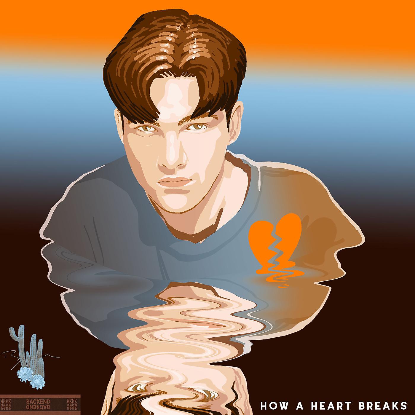 Постер альбома How a Heart Breaks