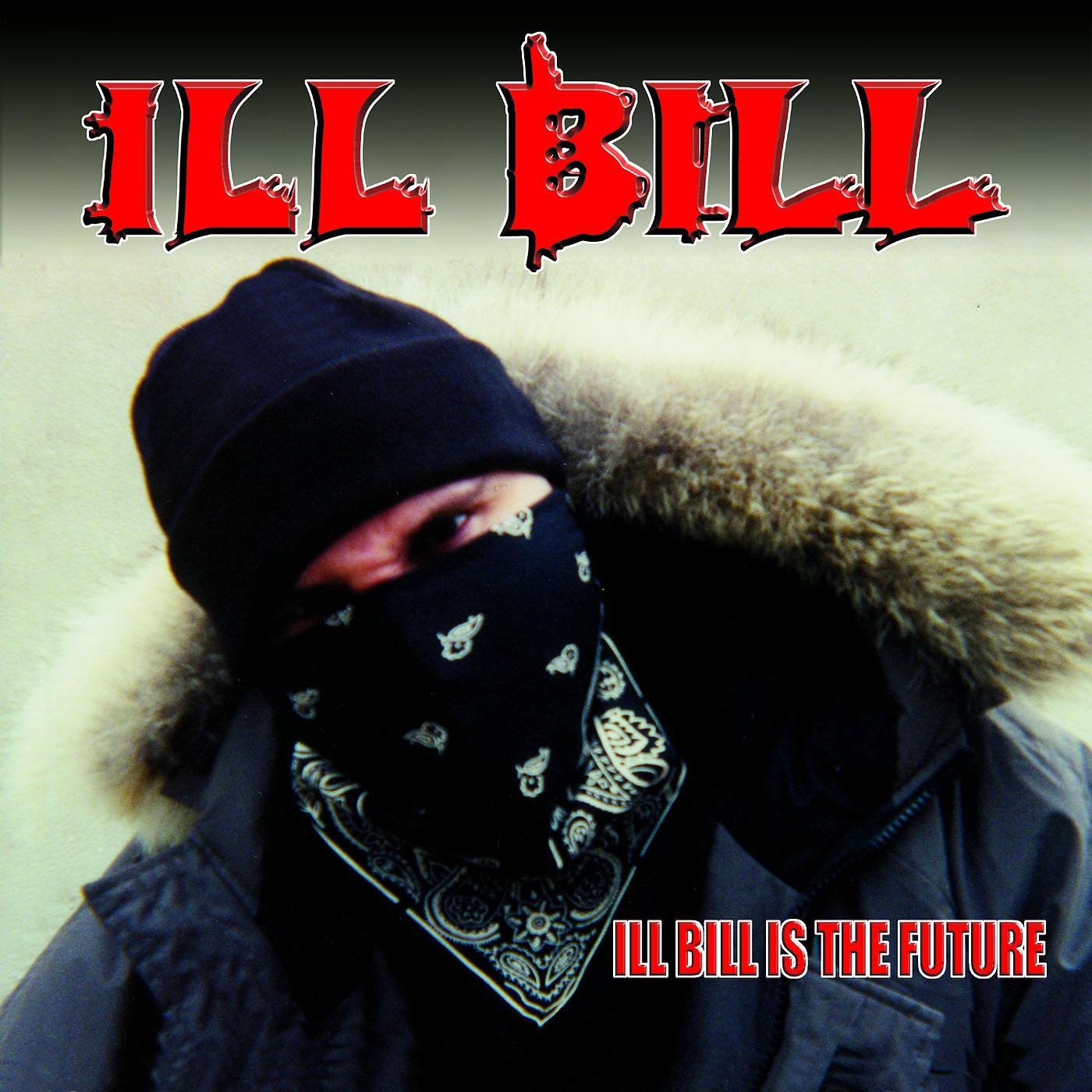 Постер альбома Ill Bill Is the Future
