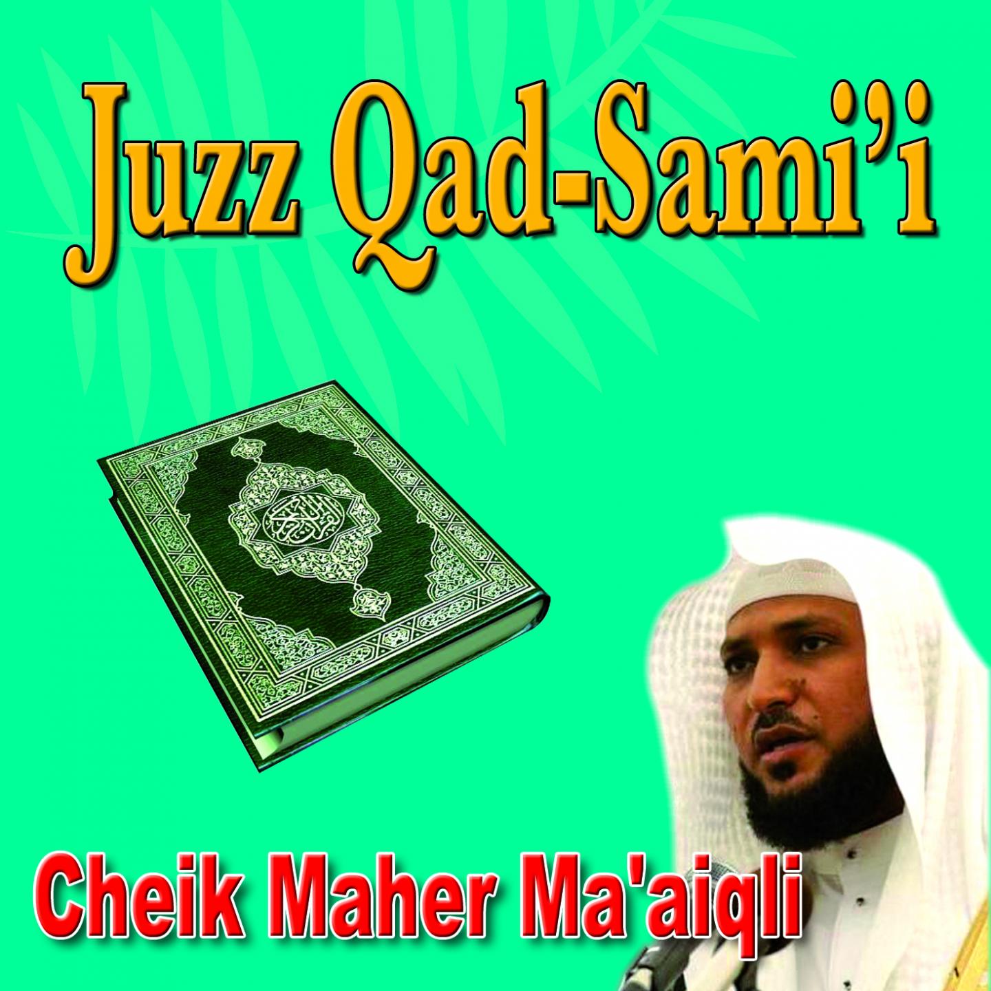 Постер альбома Juzz Quad Sami'  - Quran - Coran - Récitation Coranique