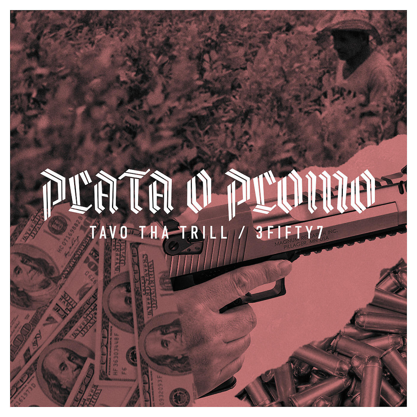 Tavo Tha Trill - Plata O Plomo