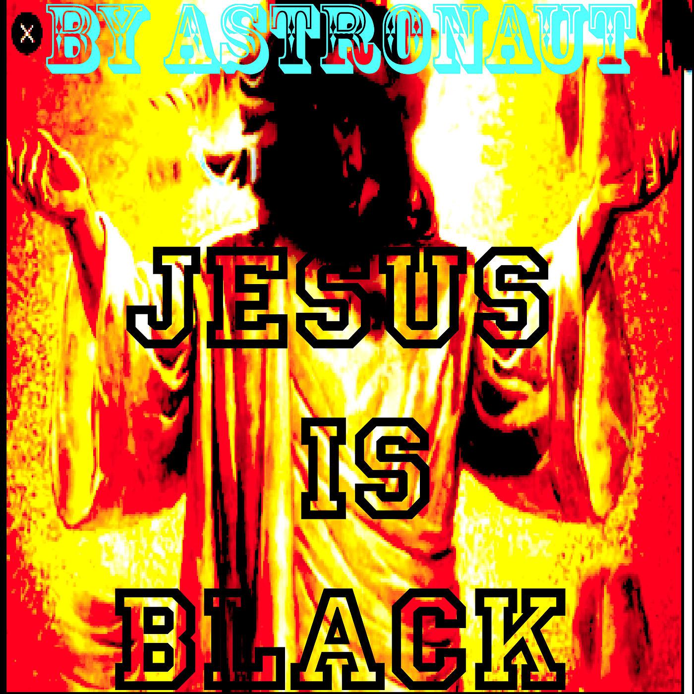 Постер альбома Jesus Is Black