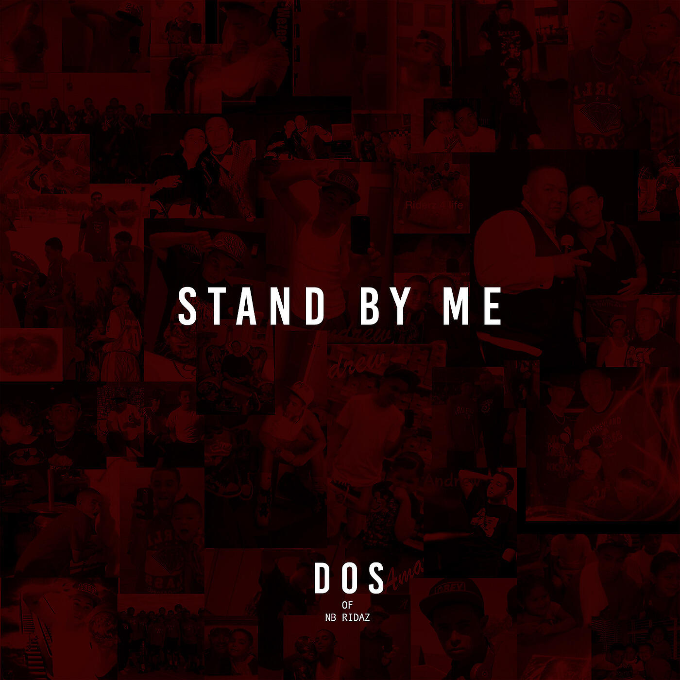 Dos of NB Ridaz - Stand by Me