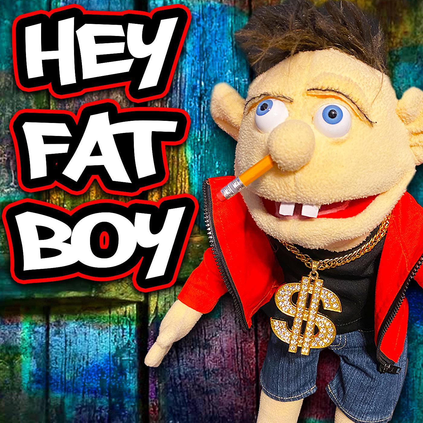 Постер альбома Hey Fat Boy!
