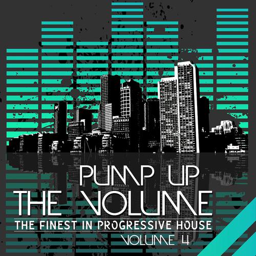 Постер альбома Pump Up the Volume - the Finest in Progressive House