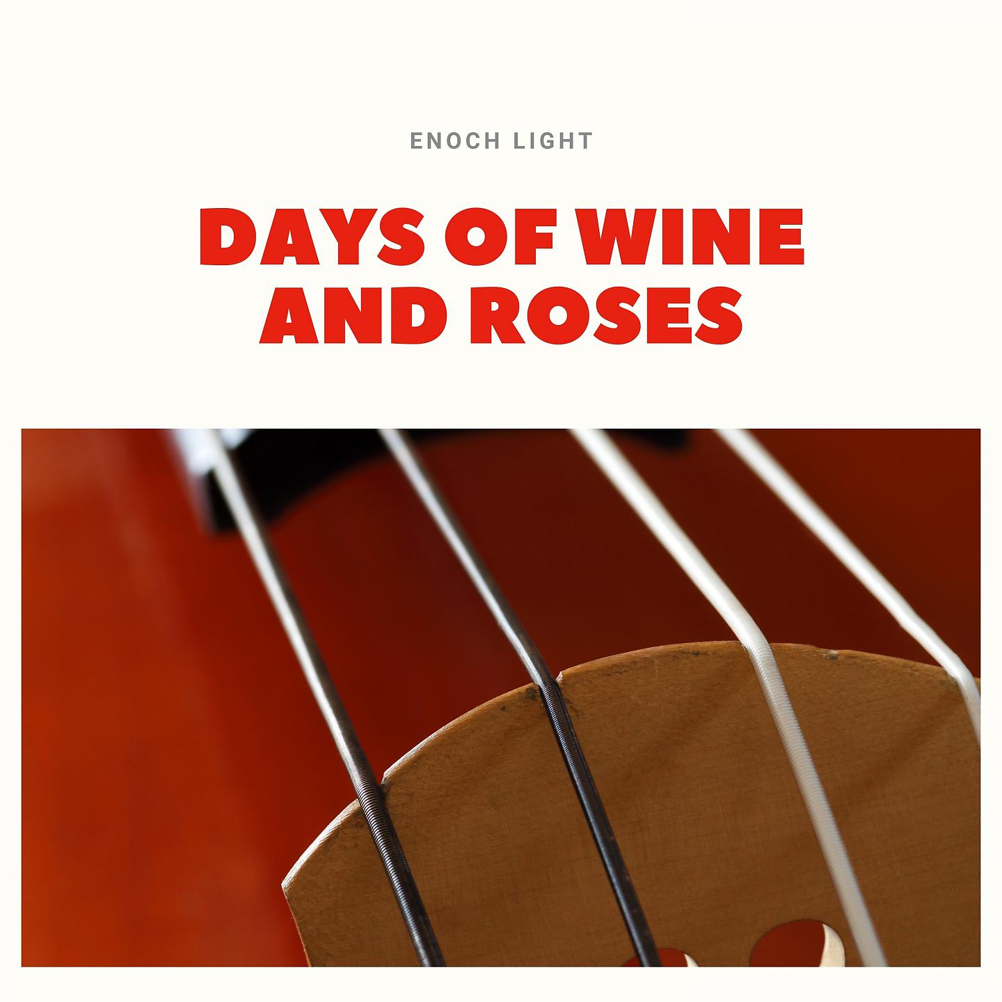 Постер альбома Days of Wine and Roses