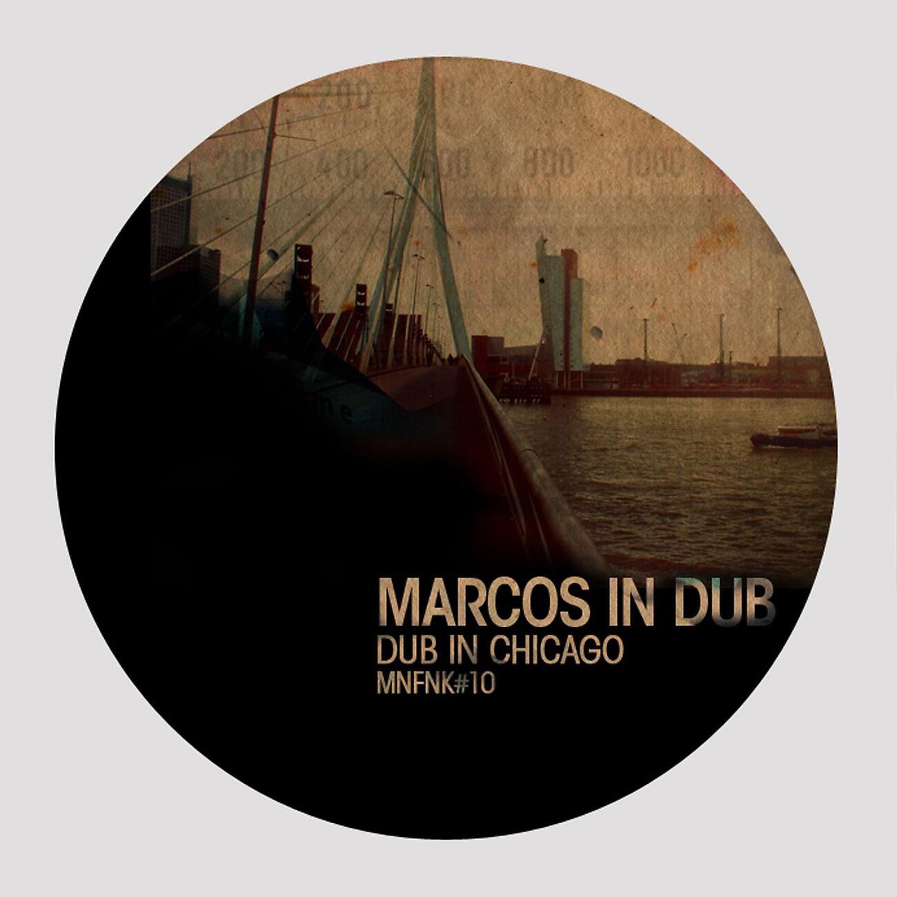 Marcos In Dub - Dub in Chicago (Daniel Dreier & Dale Remix)