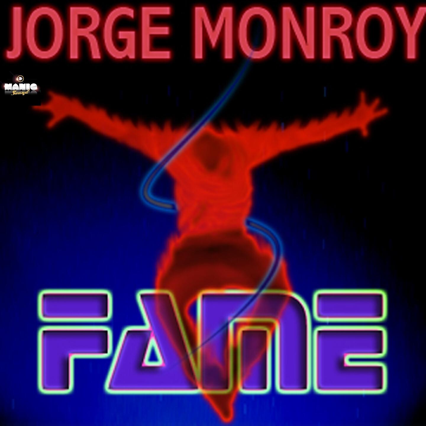 Jorge Monroy - The Fame (Original)