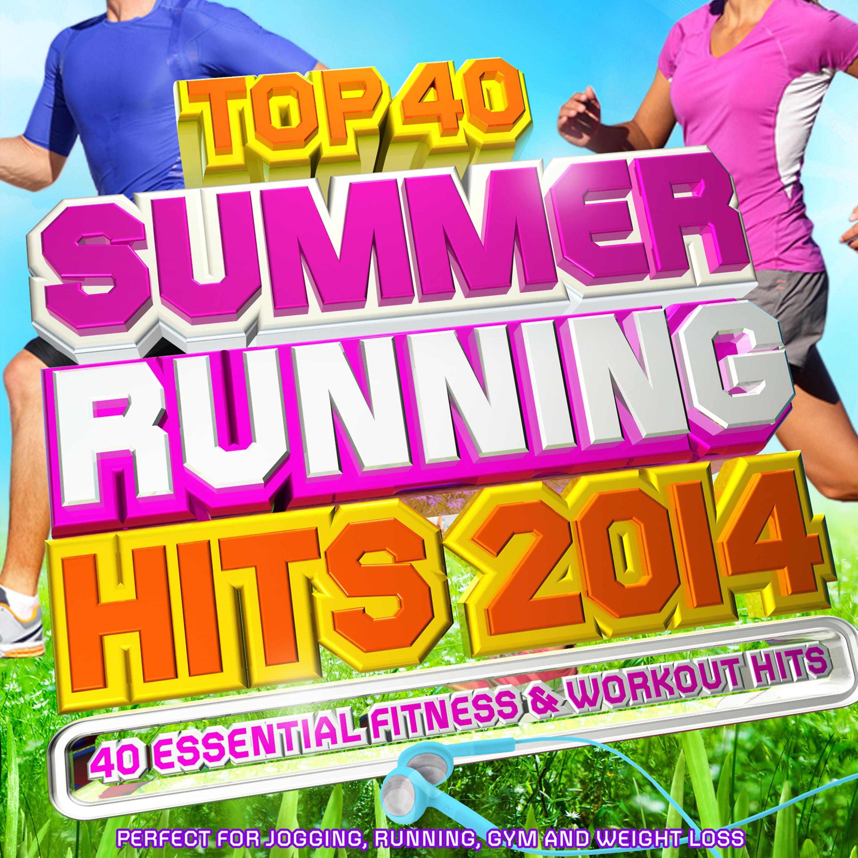 Постер альбома Top 40 Summer Running Hits Playlist 2014 - 40 Essential Fitness & Workout Hits - Perfect for Jogging, Running, Gym and Weight Loss