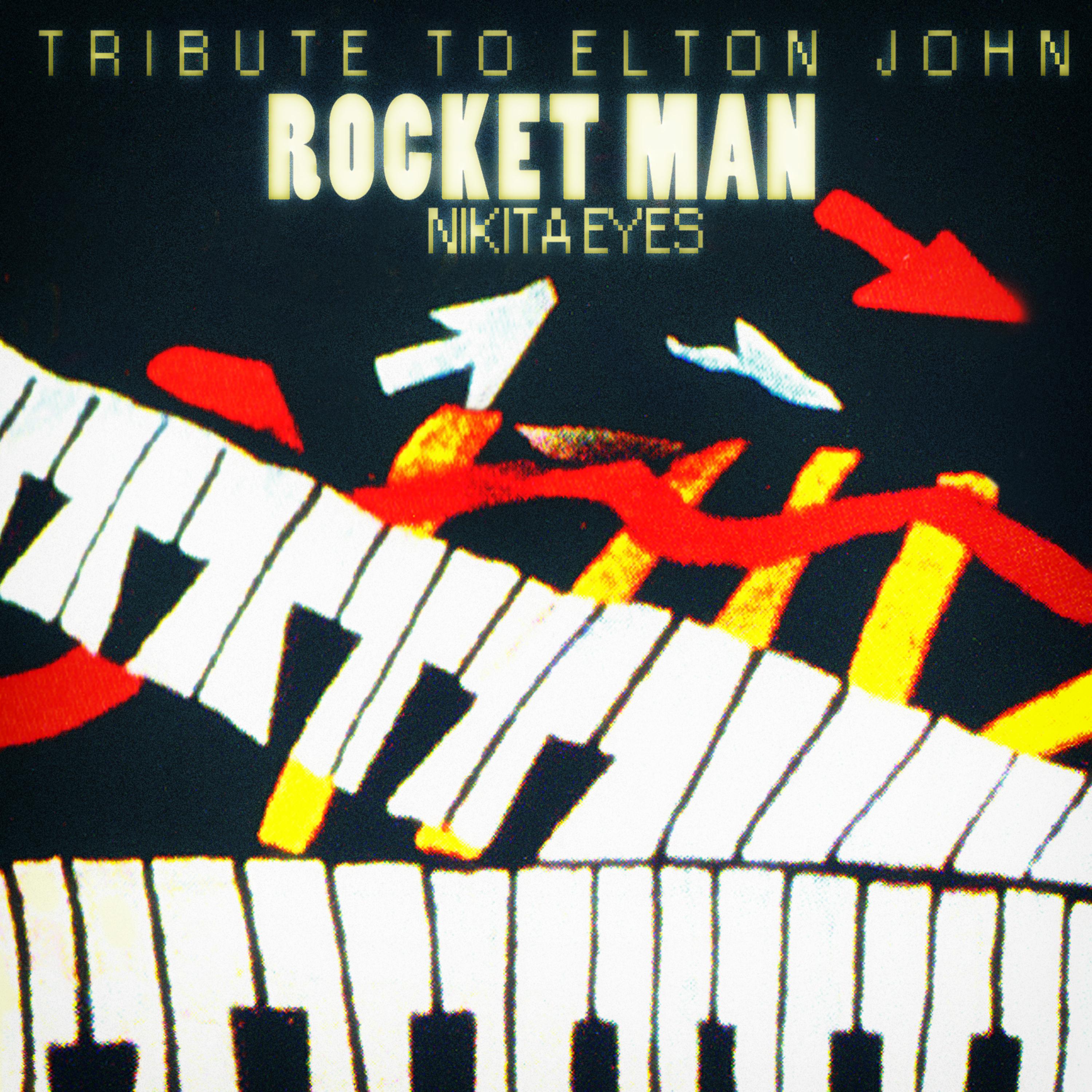 Постер альбома Rocket Man (Tribute to Elton John)