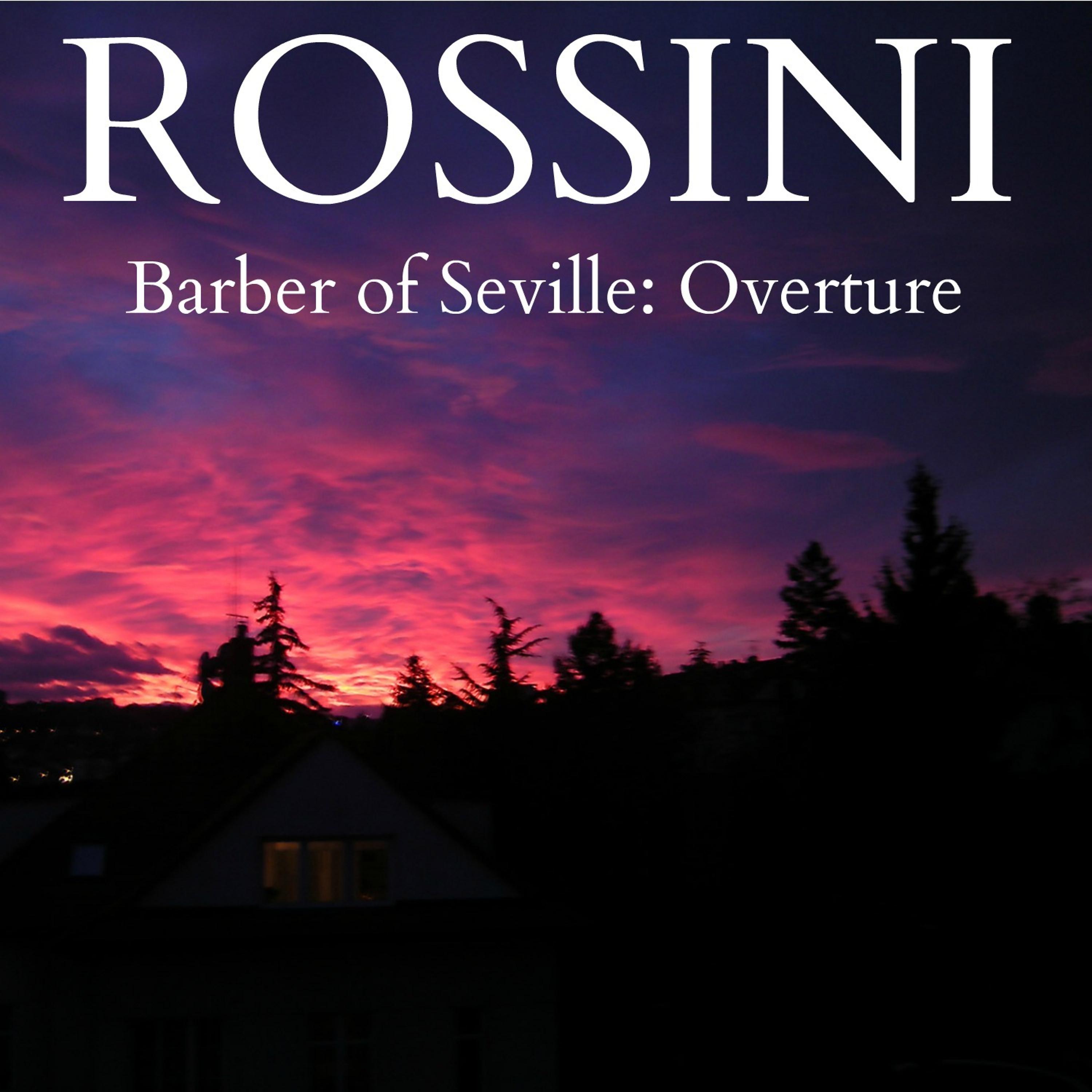 Постер альбома Rossini - Barber of Seville: Overture
