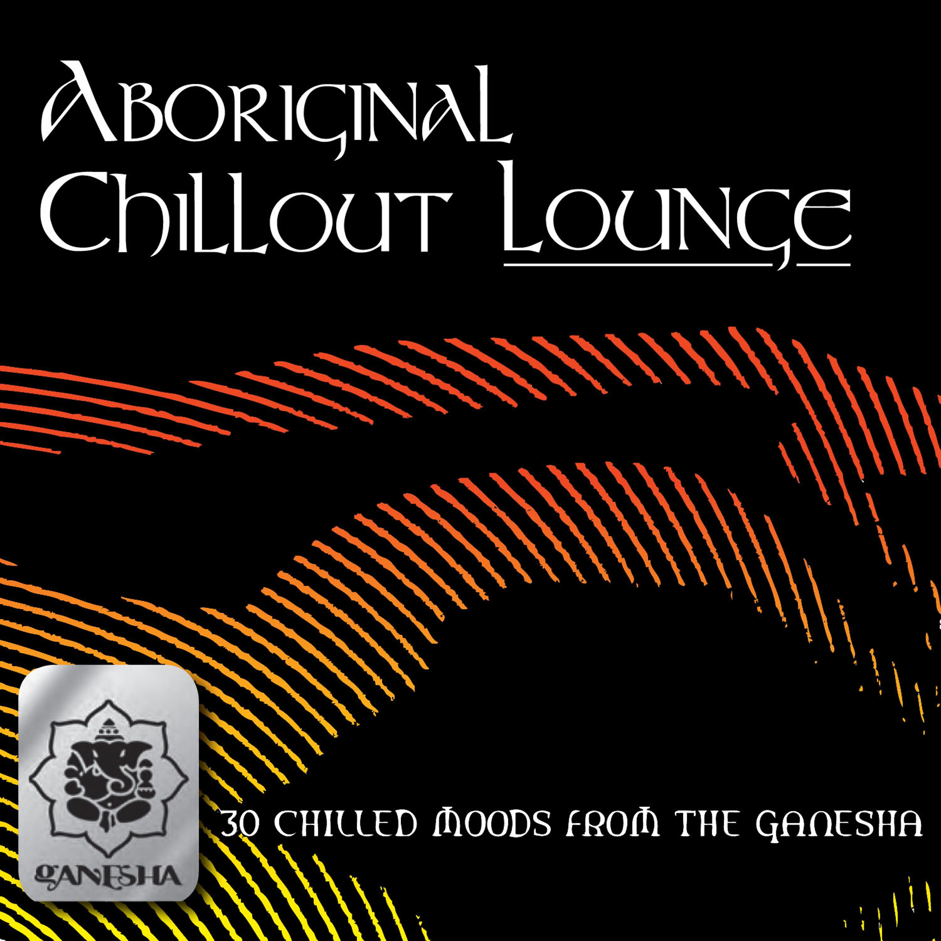 Постер альбома Aboriginal Chillout Lounge