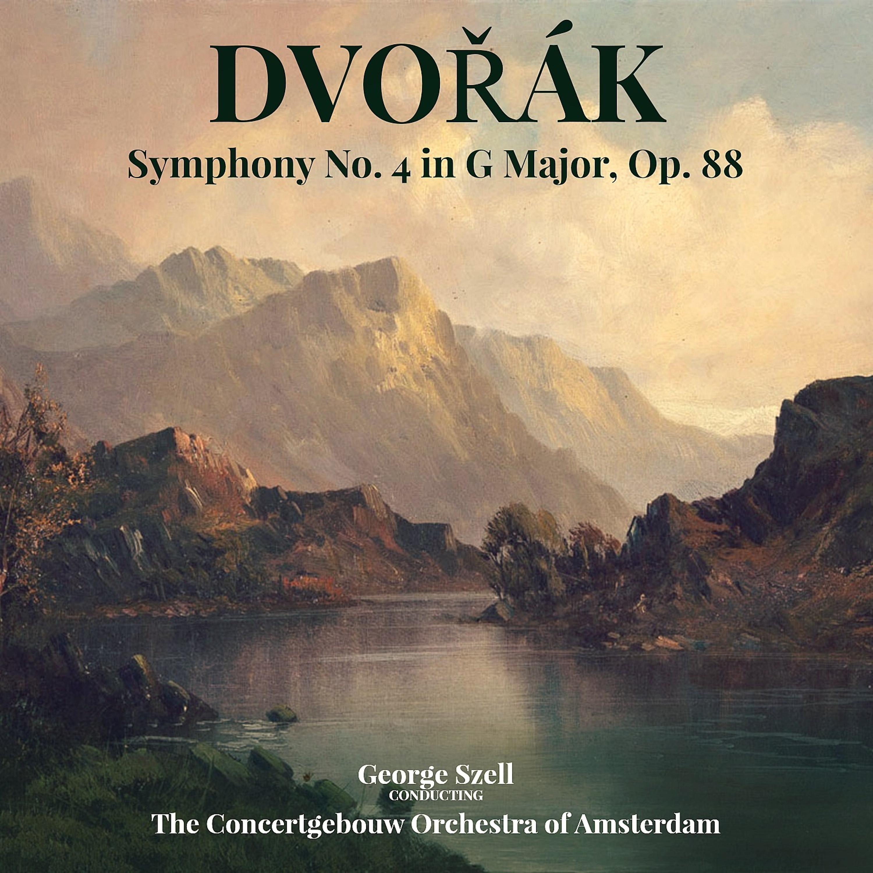 Постер альбома Dvořák: Symphony No. 4 in G Major, Op. 88
