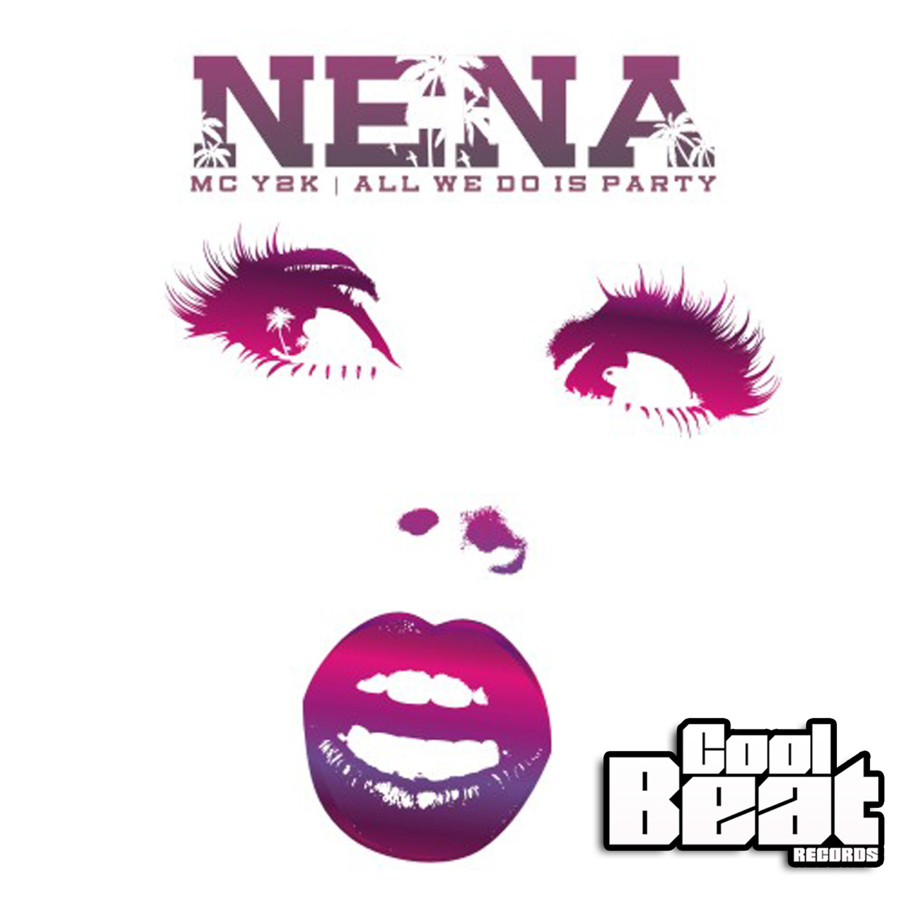 MC Y2K - Nena (Groove Addiction Remix)