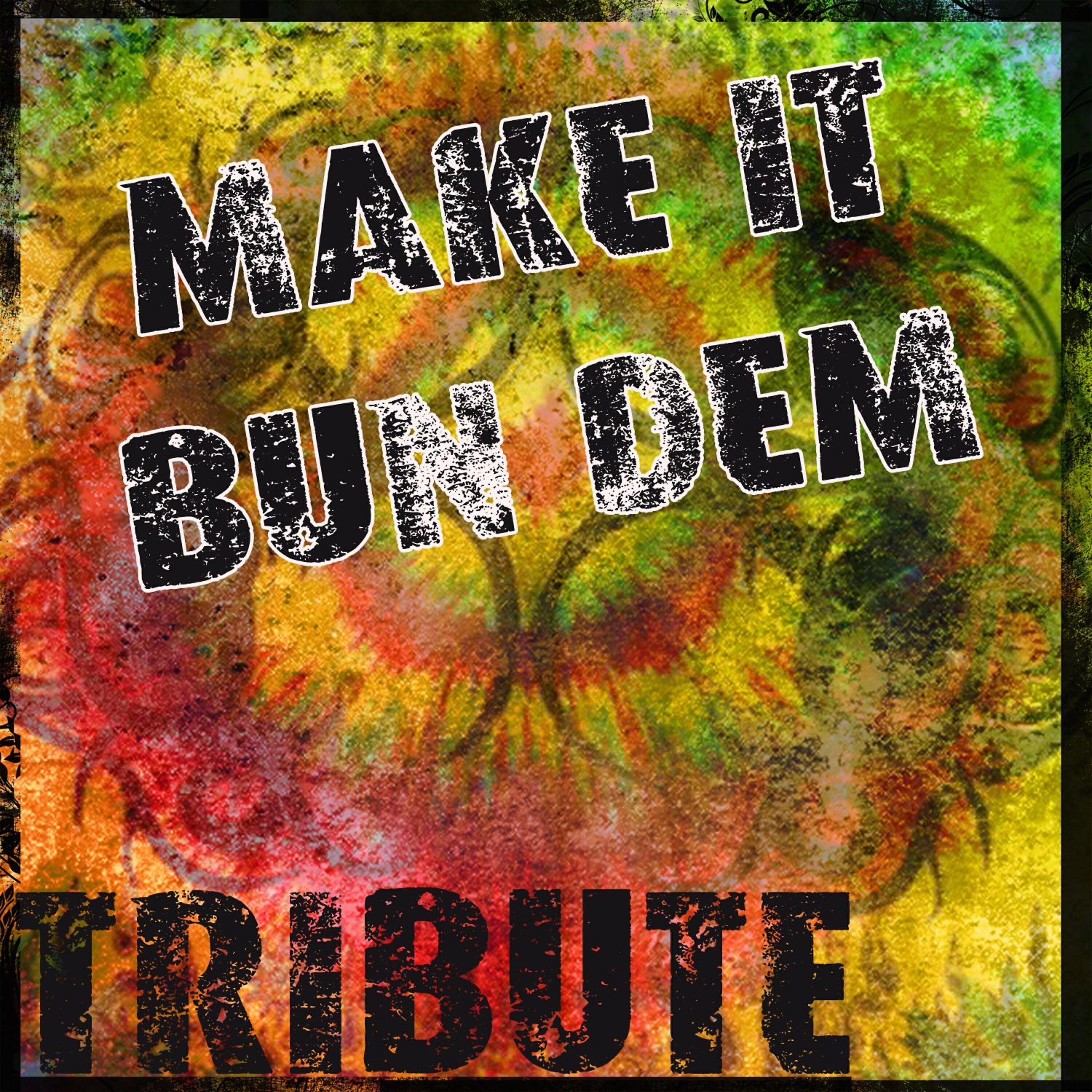 The Dream Team - Make It Bun Dem (Skrillex & Damian 