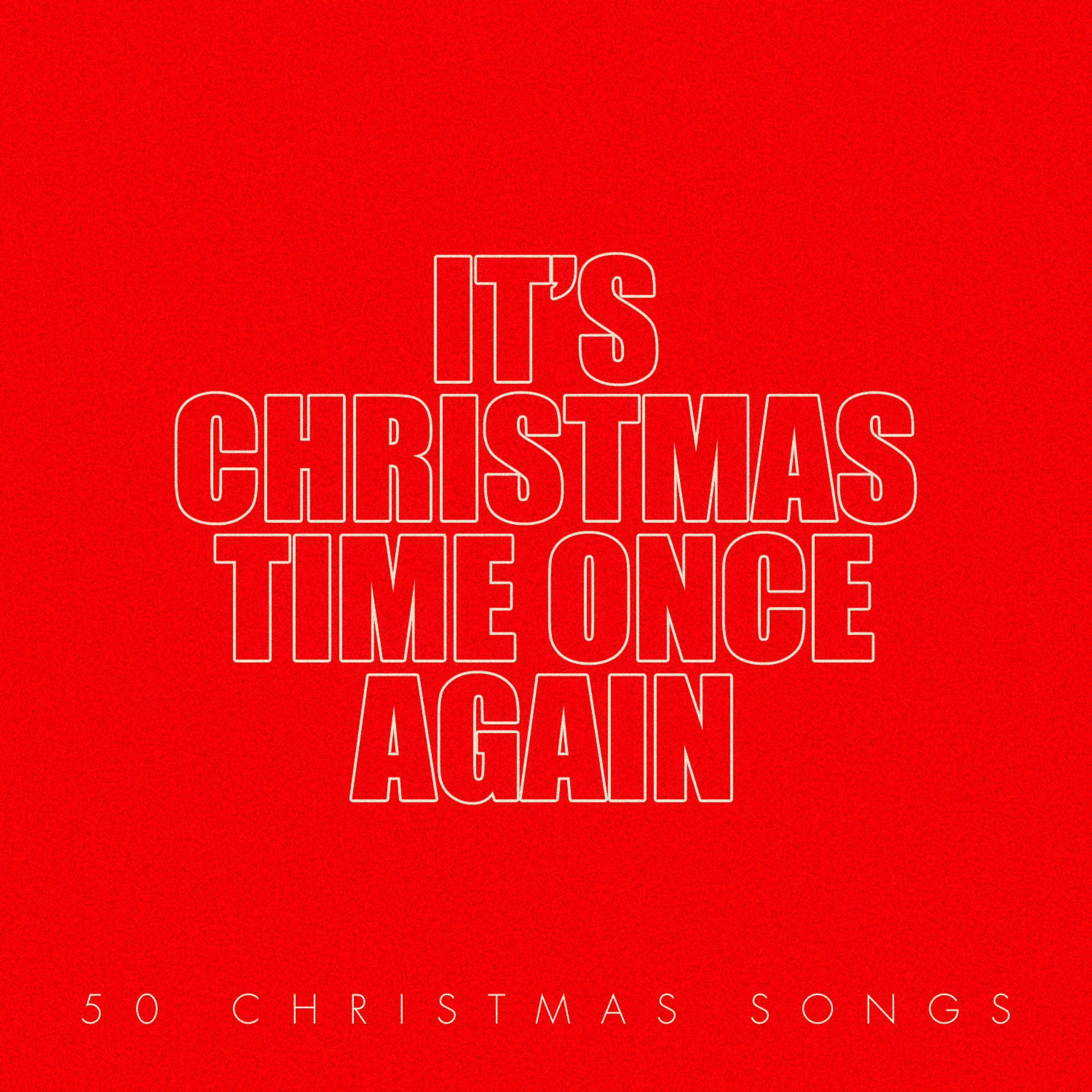 Постер альбома It's Christmas Time Once Again - 50 Christmas Songs