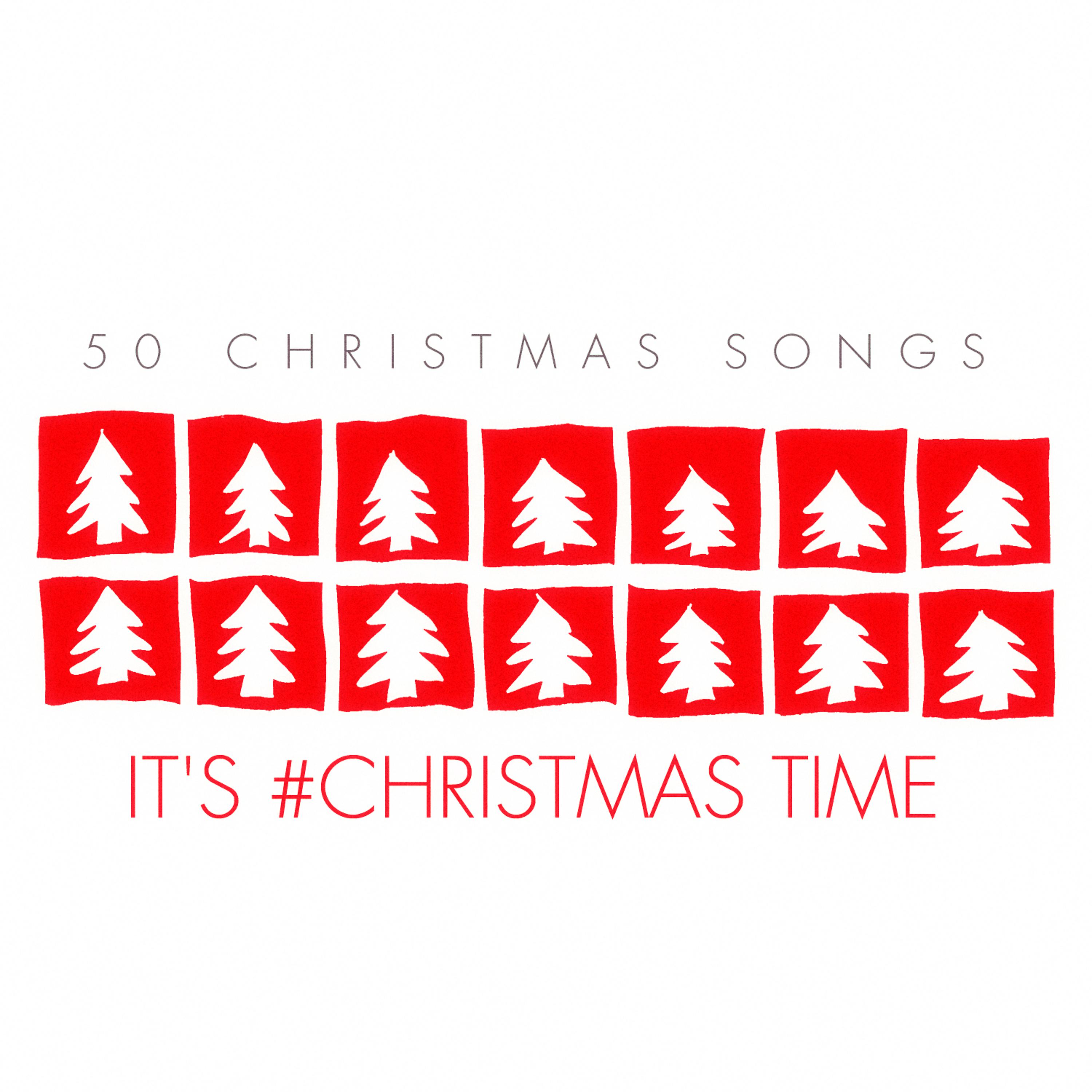 Постер альбома It's #christmas Time - 50 Christmas Songs
