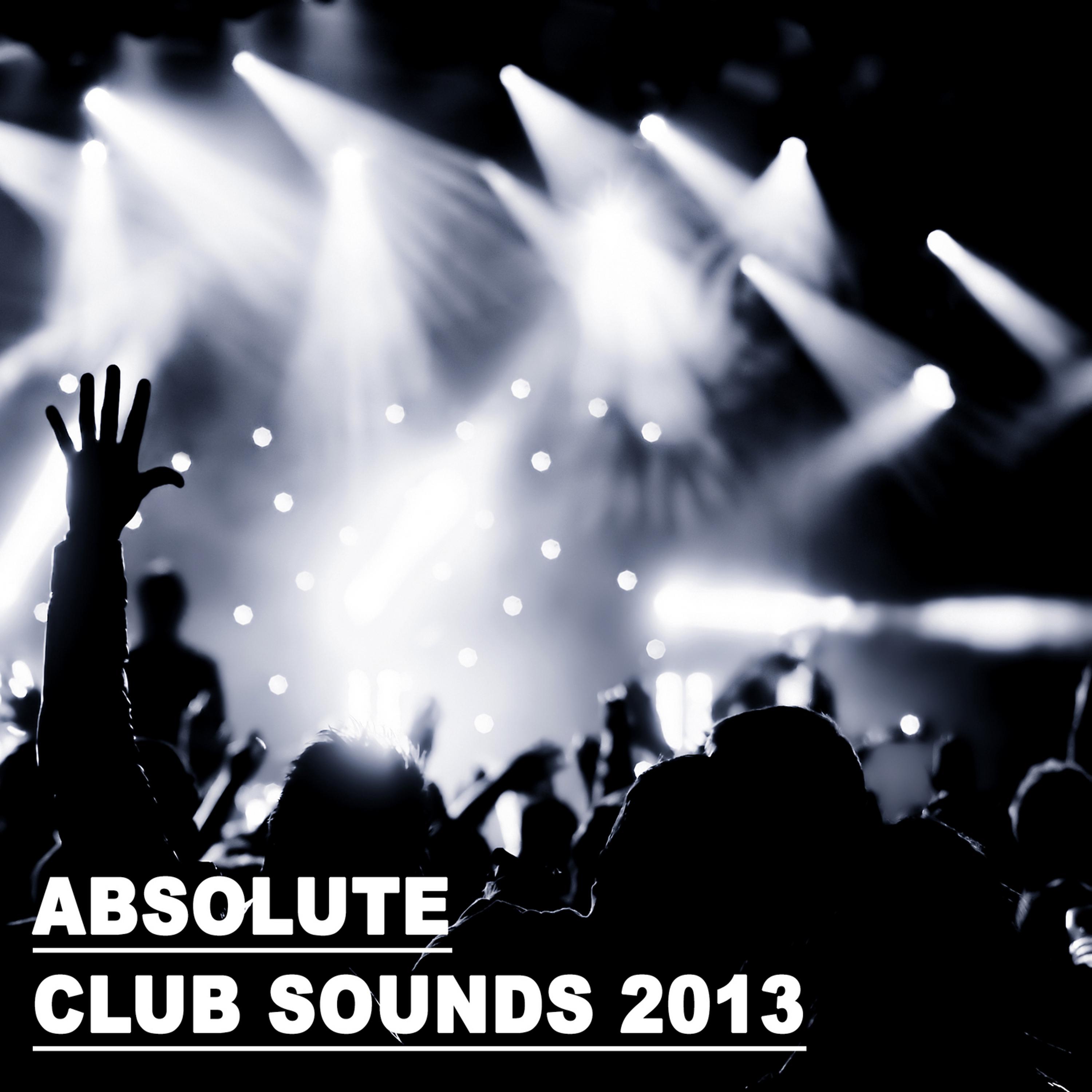 Постер альбома Absolute Club Sounds 2013