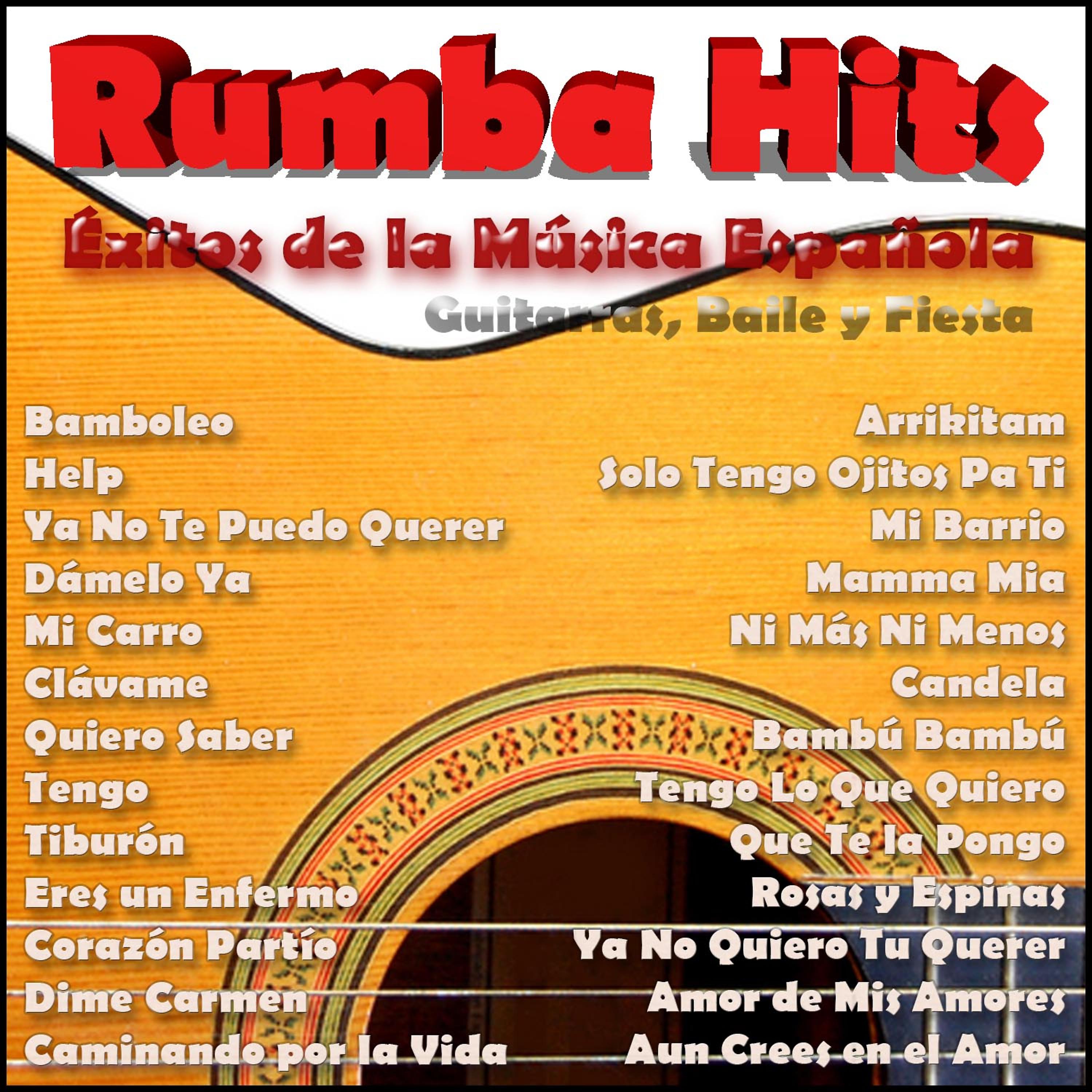 Постер альбома Rumba Hits - Éxitos de la Música Española, Guitarras, Baile y Fiesta