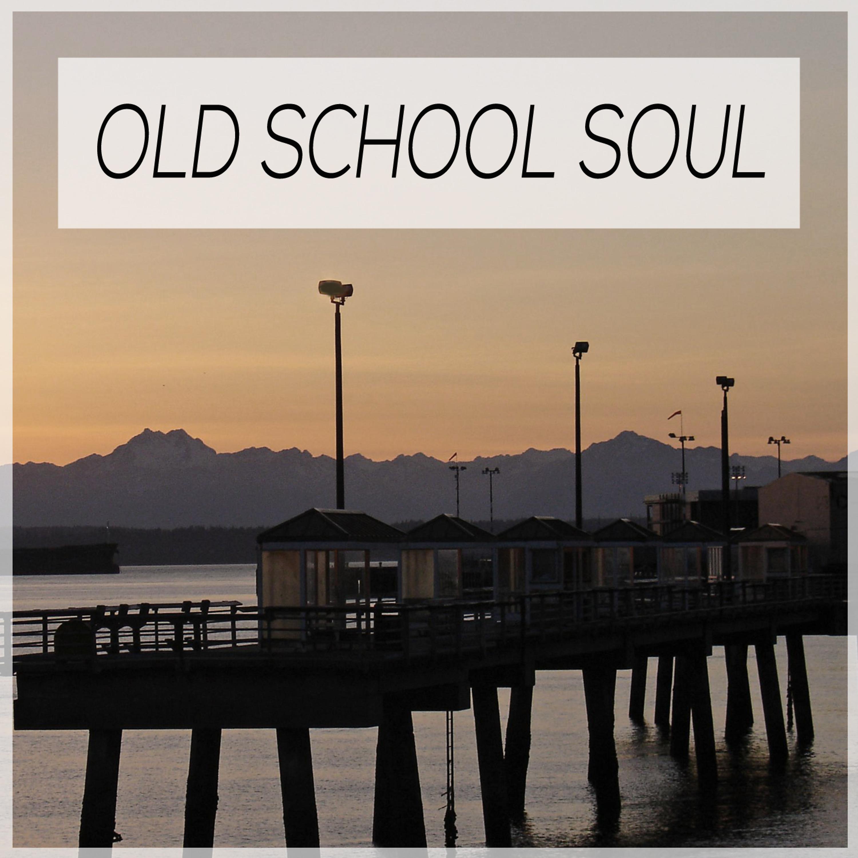 Постер альбома Old School Soul: R&B Soul & Disco Best Songs. 60's 70's 80's Top Music Hits